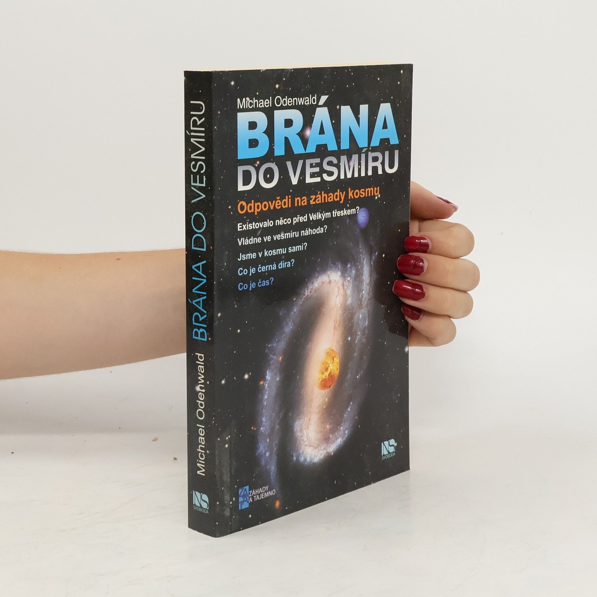 Michael Odenwald Brána do vesmíru: Odpovědi na záhady kosmu
