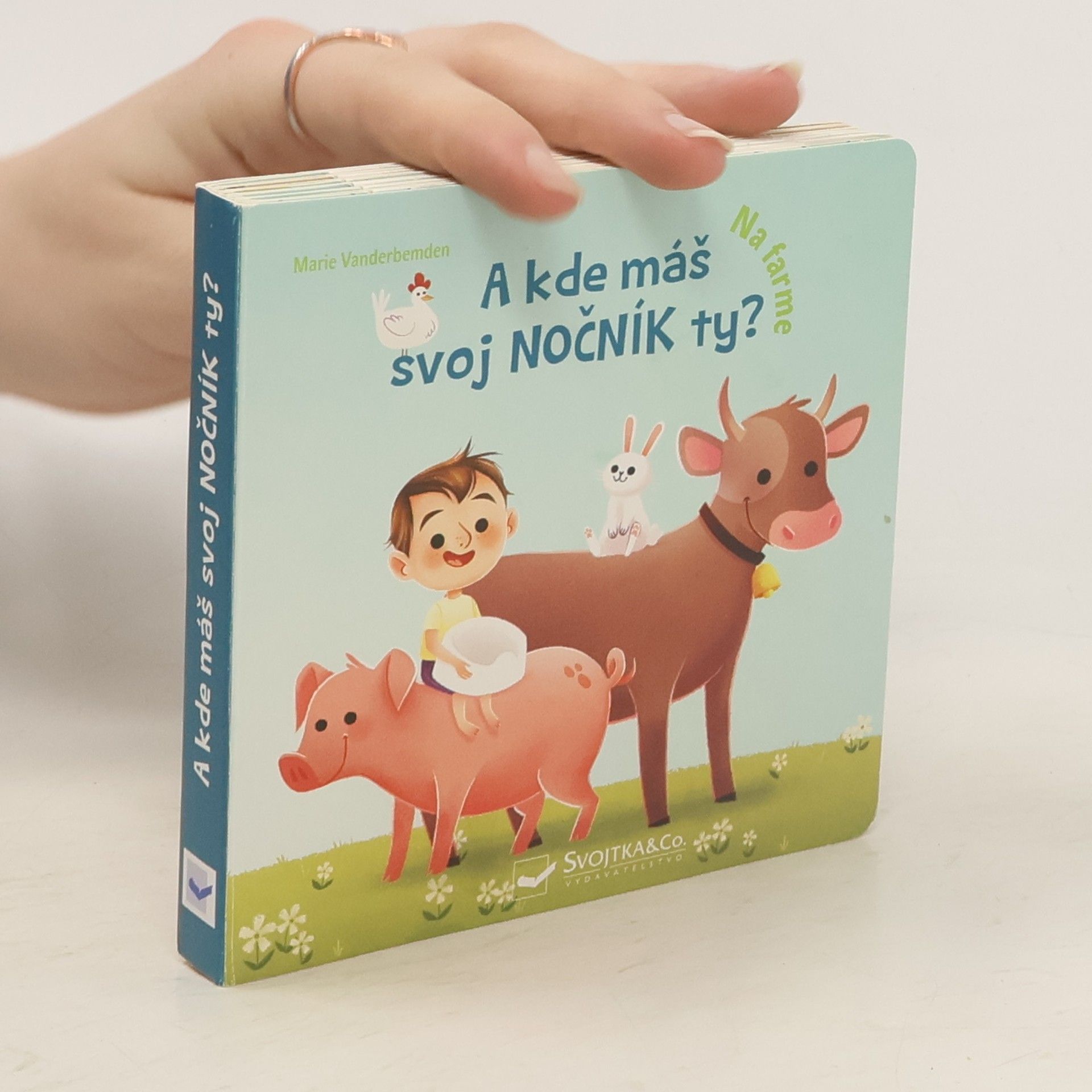 Marie Vanderbemden A kde máš svoj nočník ty? Na farme