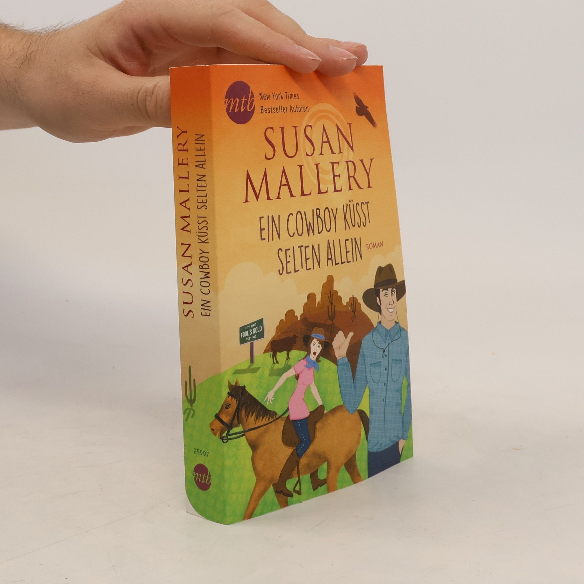 Susan Mallery Ein Cowboy küsst selten allein
