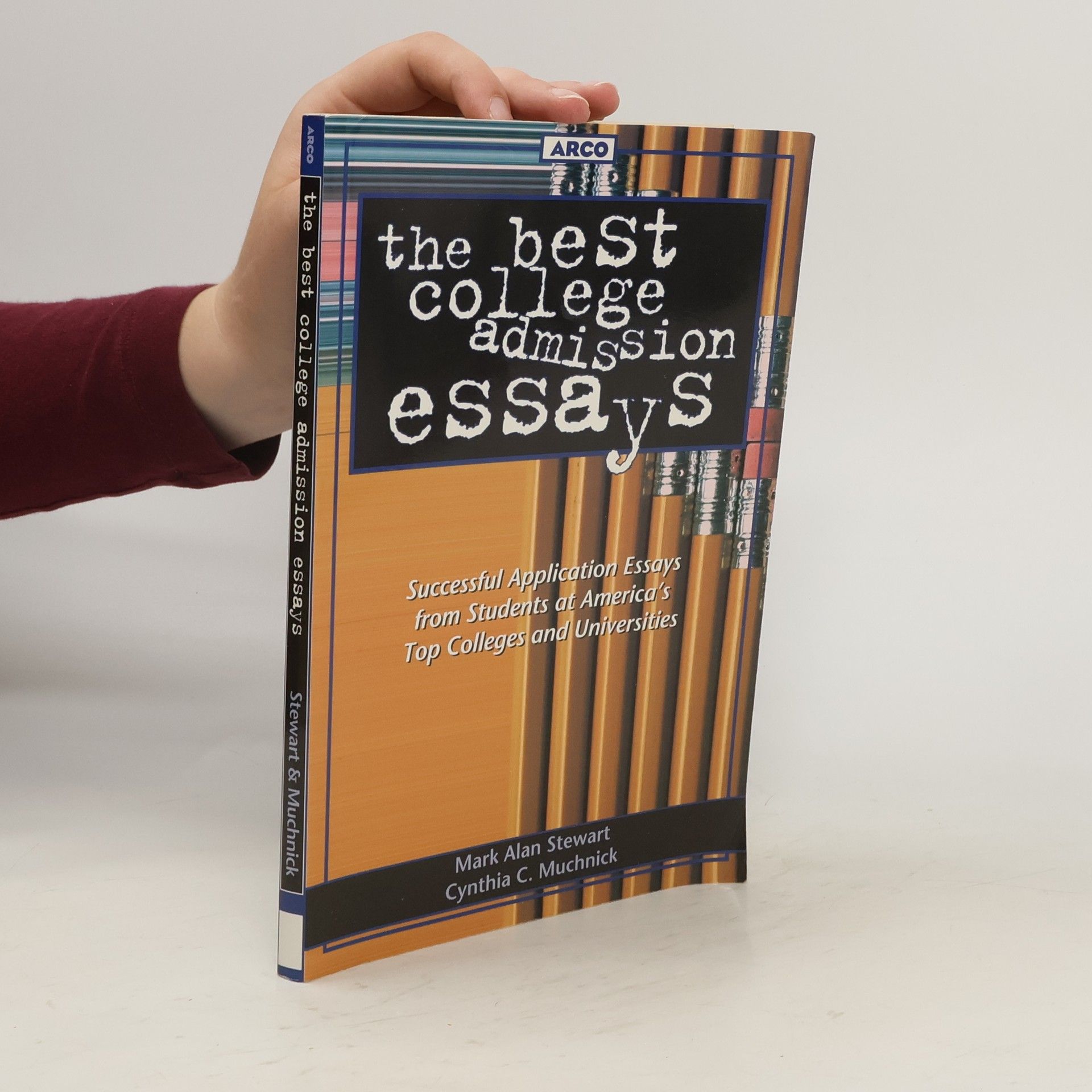 Mark Alan Stewart The Best College Admission Essays