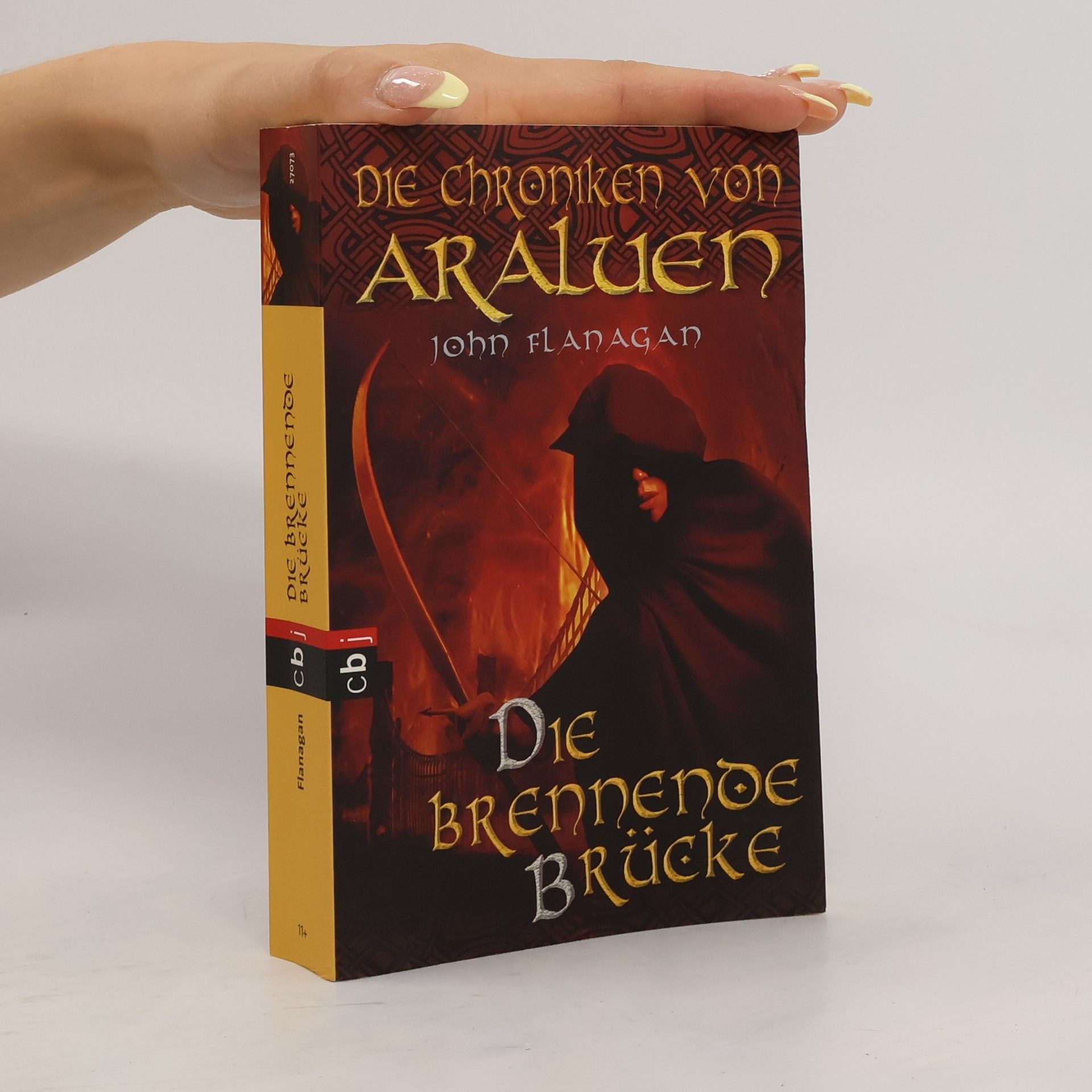 John Flanagan Die Chroniken von Araluen. Die brennende Brücke