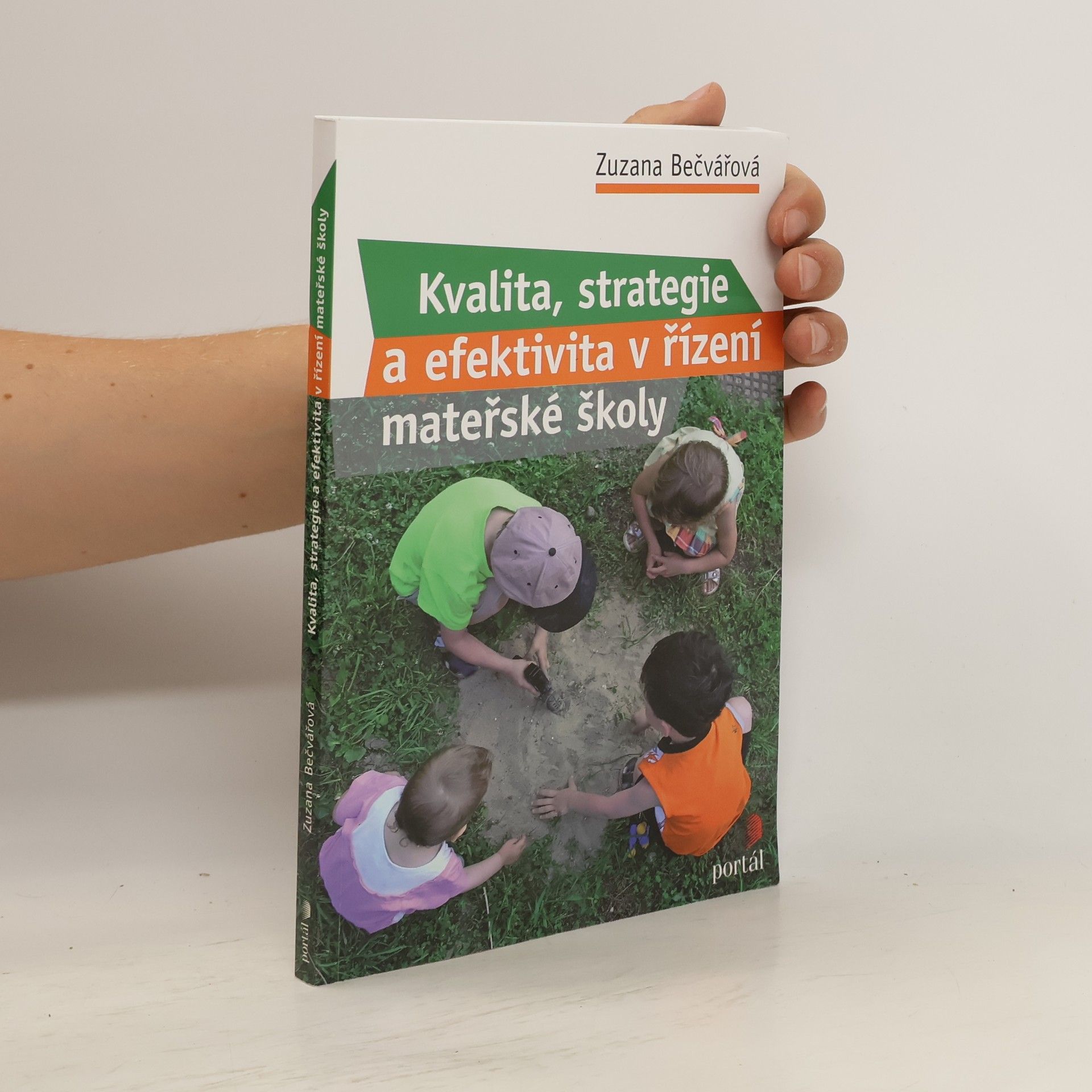 Zuzana Bečvářová Kvalita, strategie a efektivita řízení v MŠ
