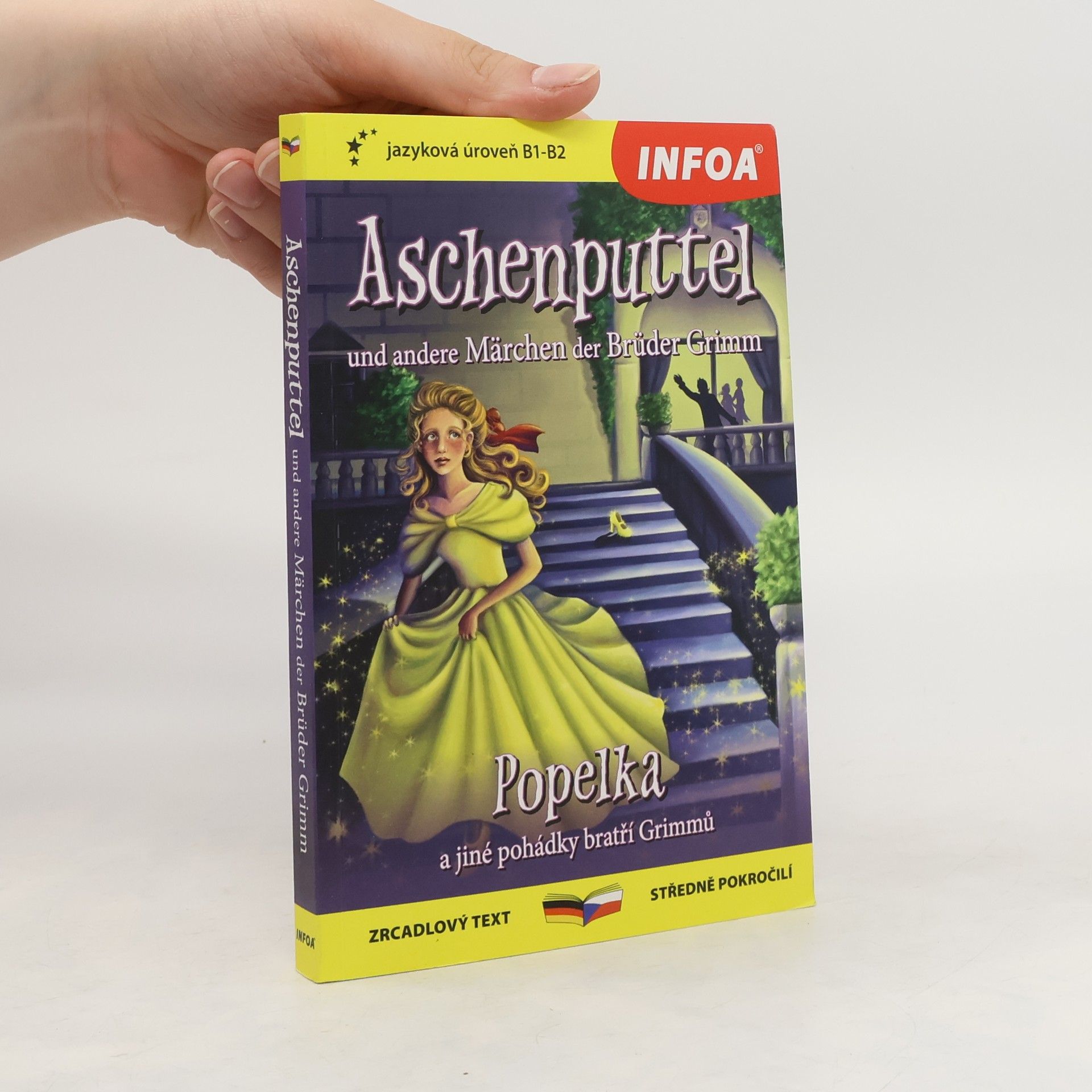 Jacob Grimm Aschenputtel und andere Märchen = Popelka a jiné pohádky bratří Grimmů