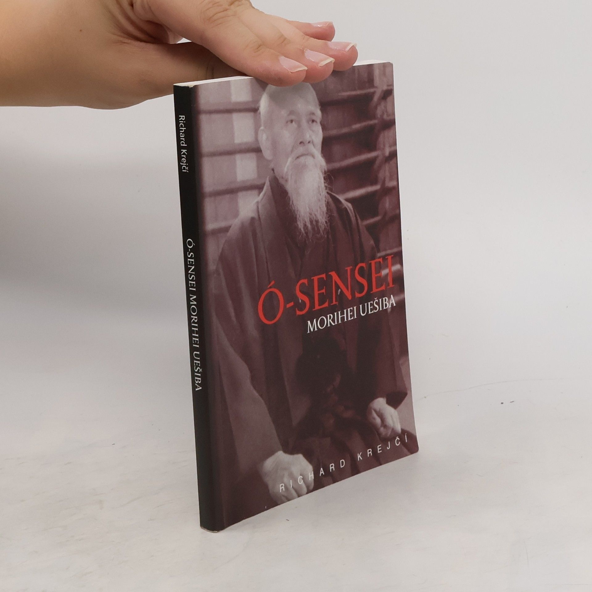 Richard Krejčí Ó-Sensei Morihei Uešiba