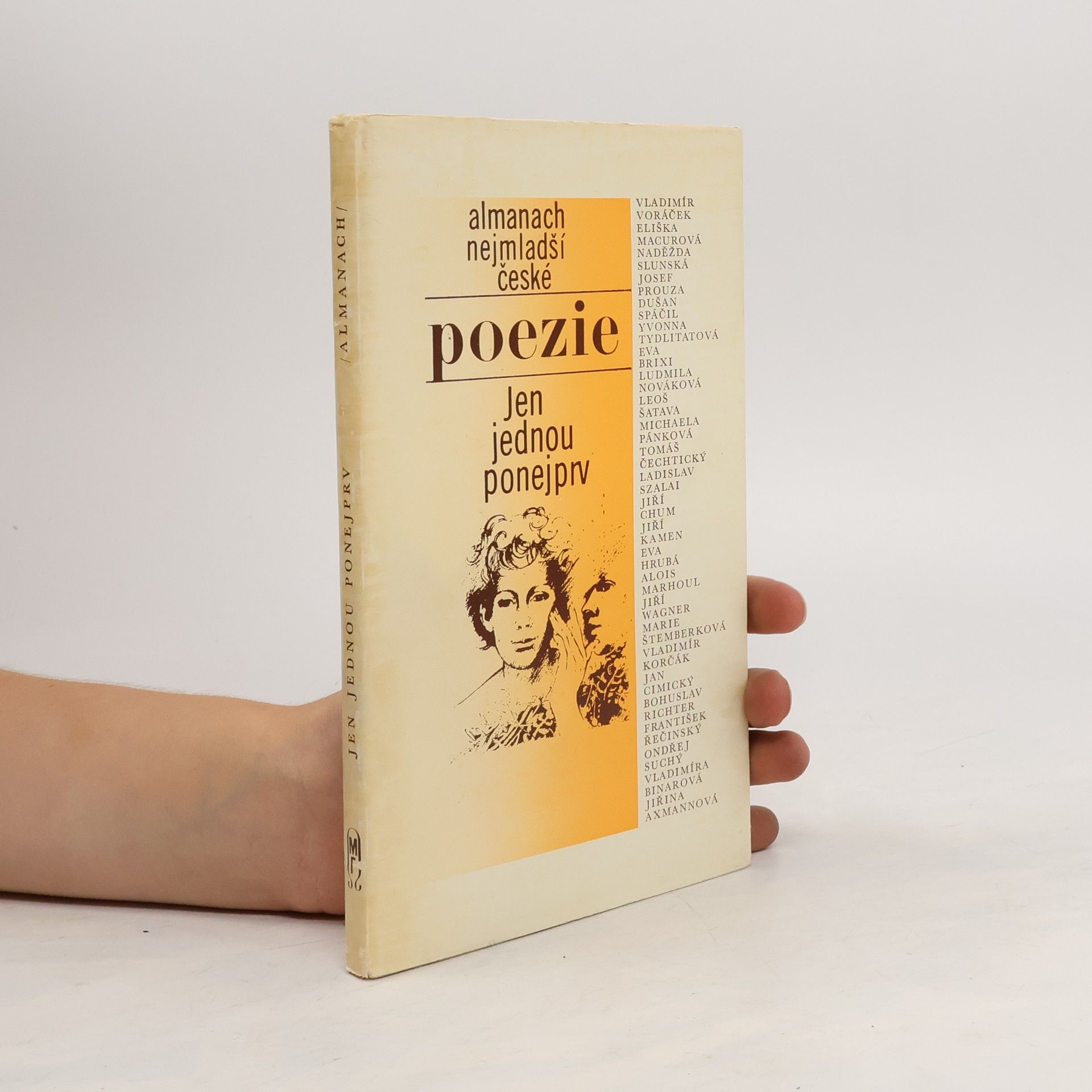 Jiří Binek Almanach nejmladší české poezie. Jen jednou ponejprv