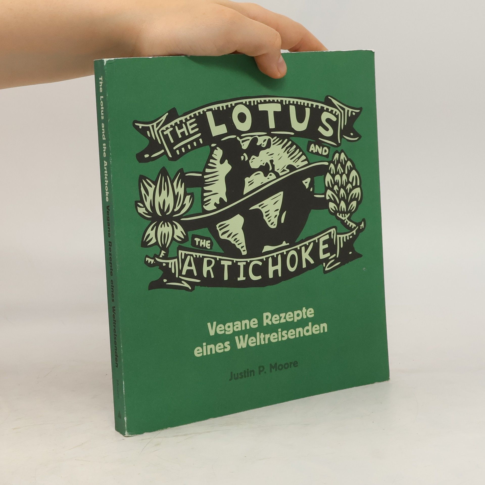 Justin P. Moore The lotus and the artichoke