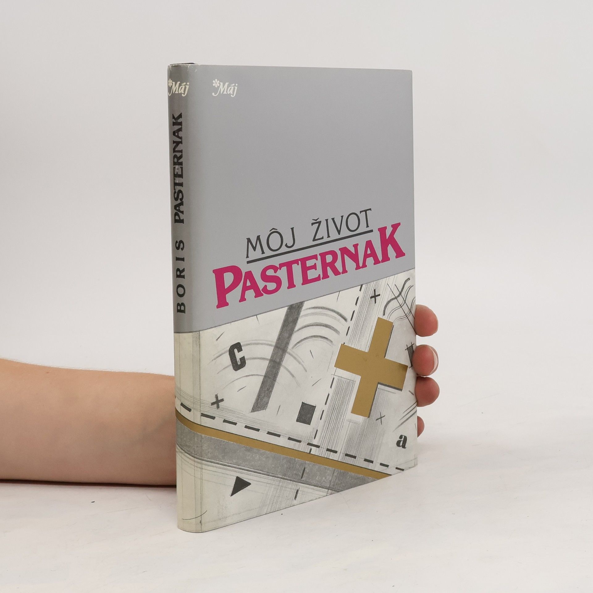 Boris Leonidovič Pasternak Môj život