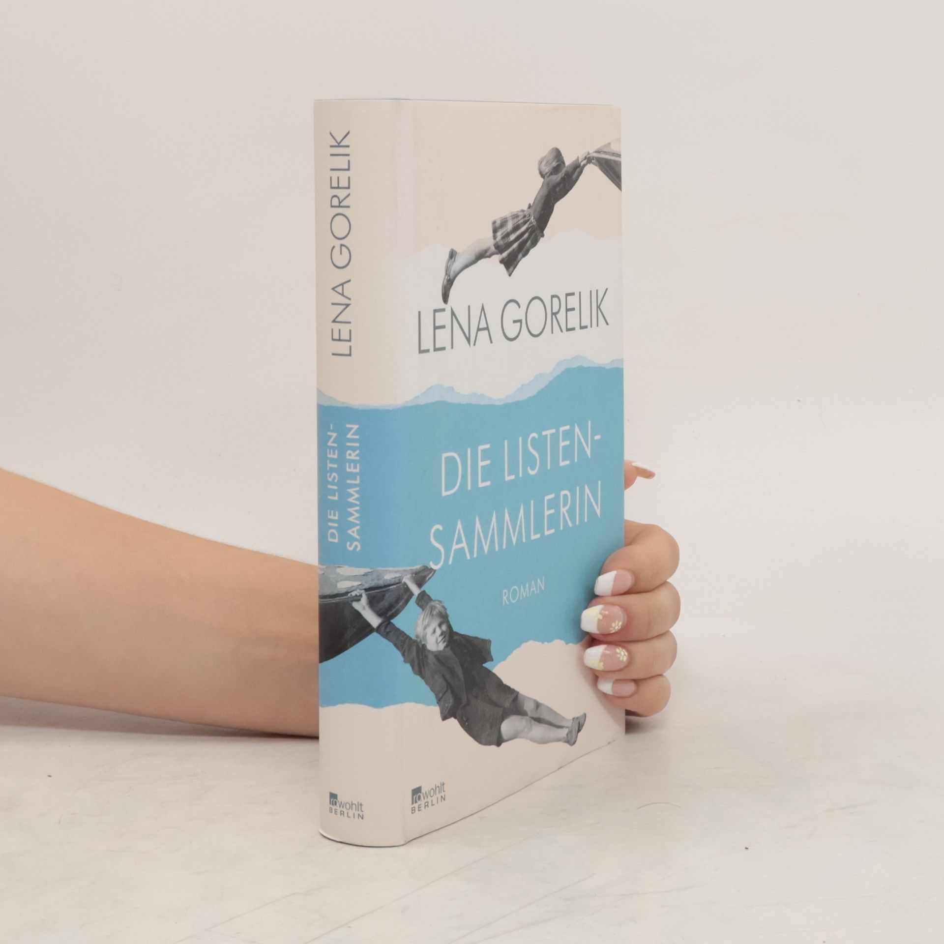 Lena Gorelik Die Listensammlerin