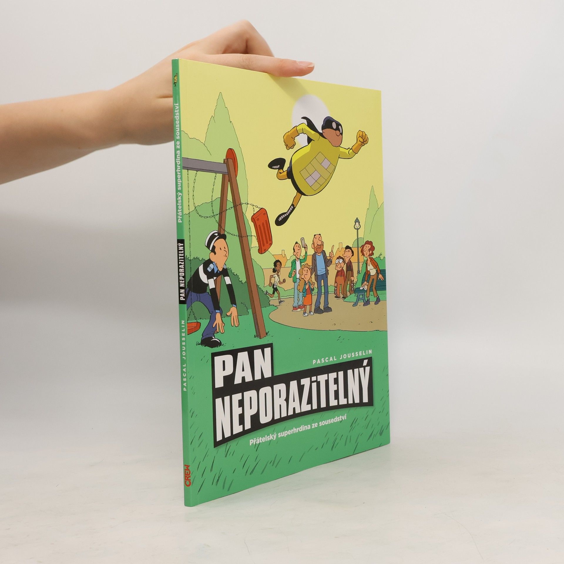 Pascal Jousselin Pan Neporazitelný. Přátelský superhrdina ze sousedství