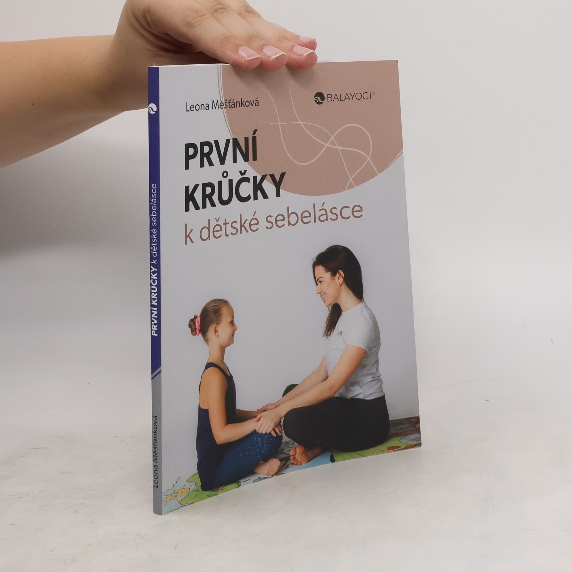 Leona Měšťánková První krůčky k dětské sebelásce