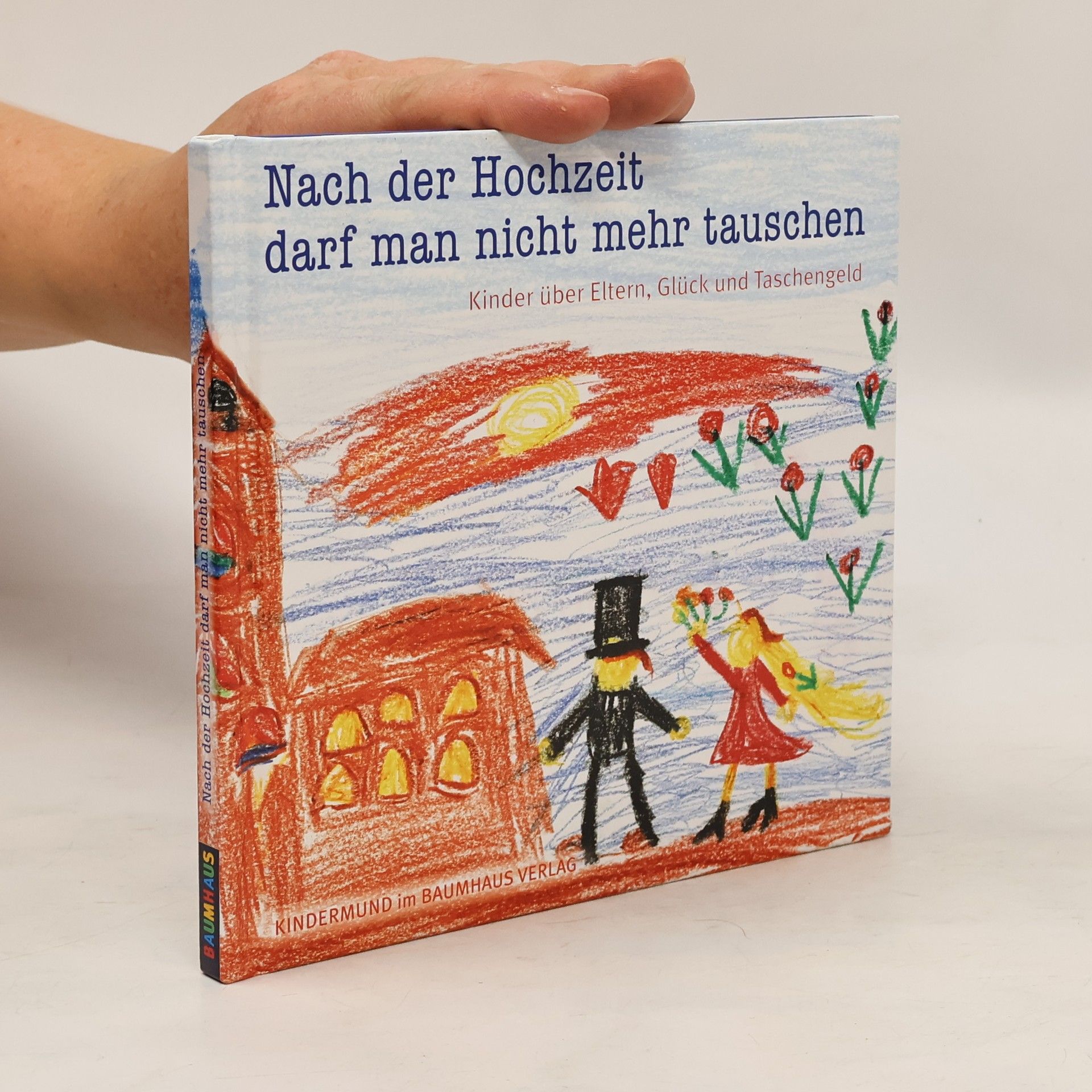 Sybille Ekrut Nach der Hochzeit kann man nicht mehr tauschen