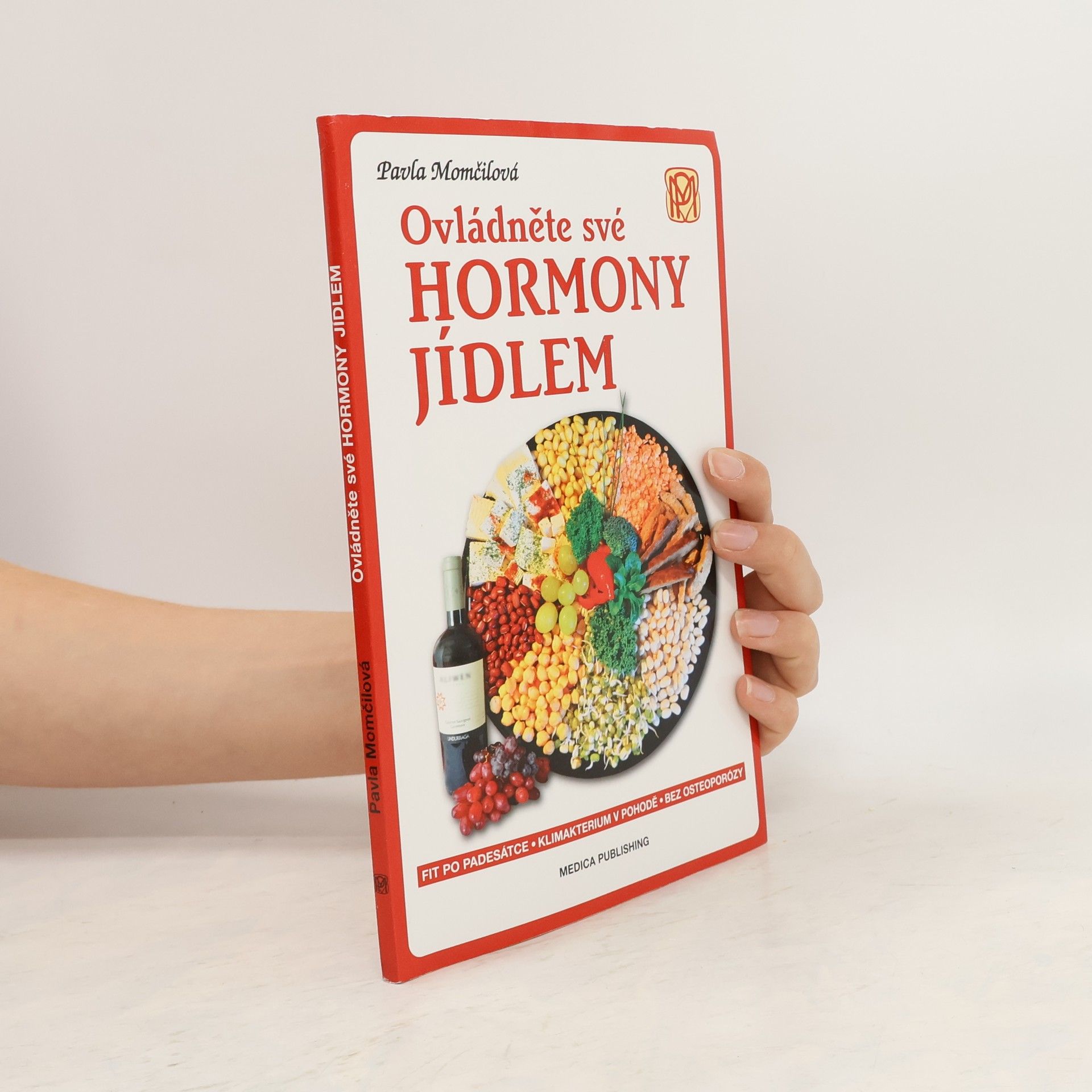 Pavla Momčilová Ovládněte své hormony jídlem