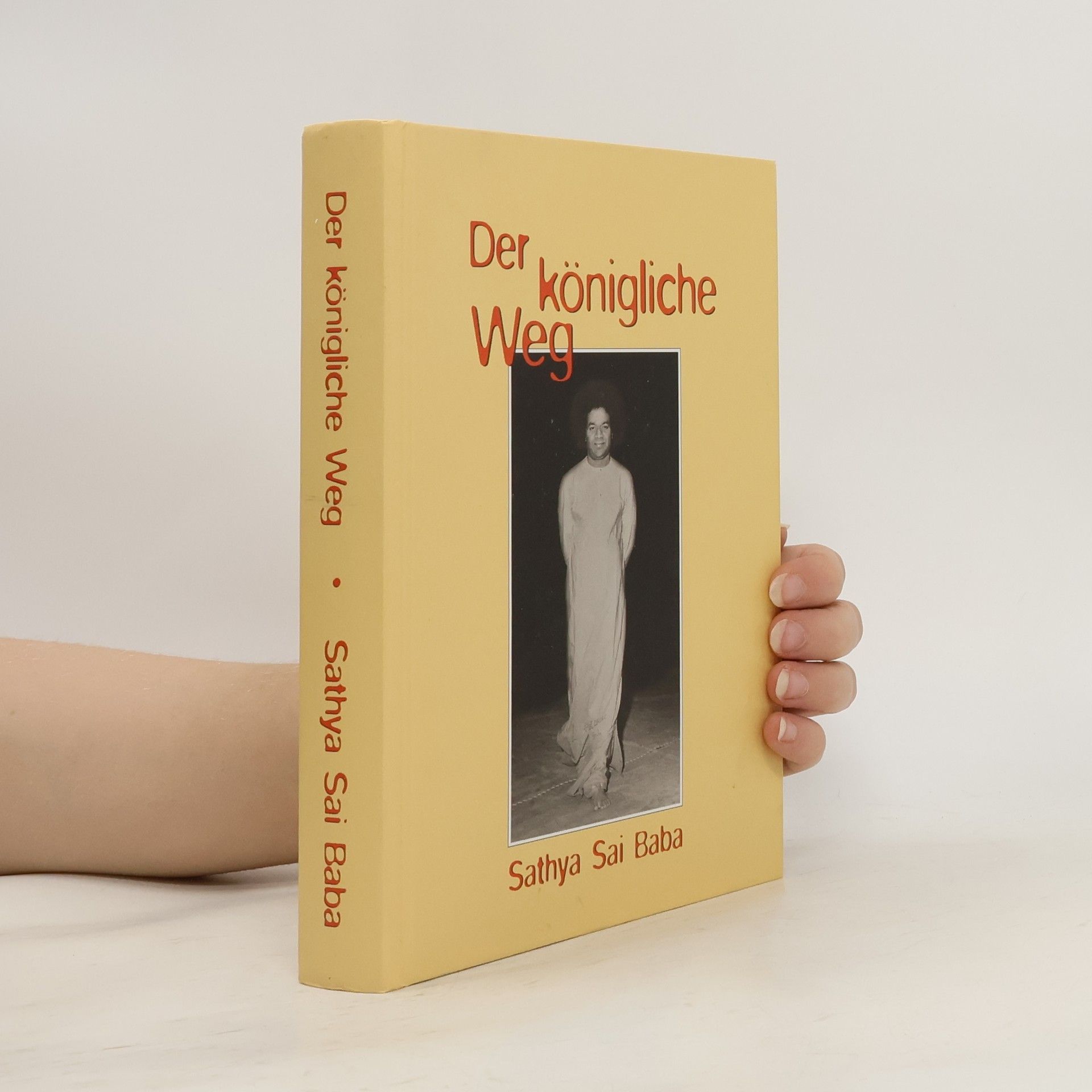 Sathya Sai Baba Der königliche Weg