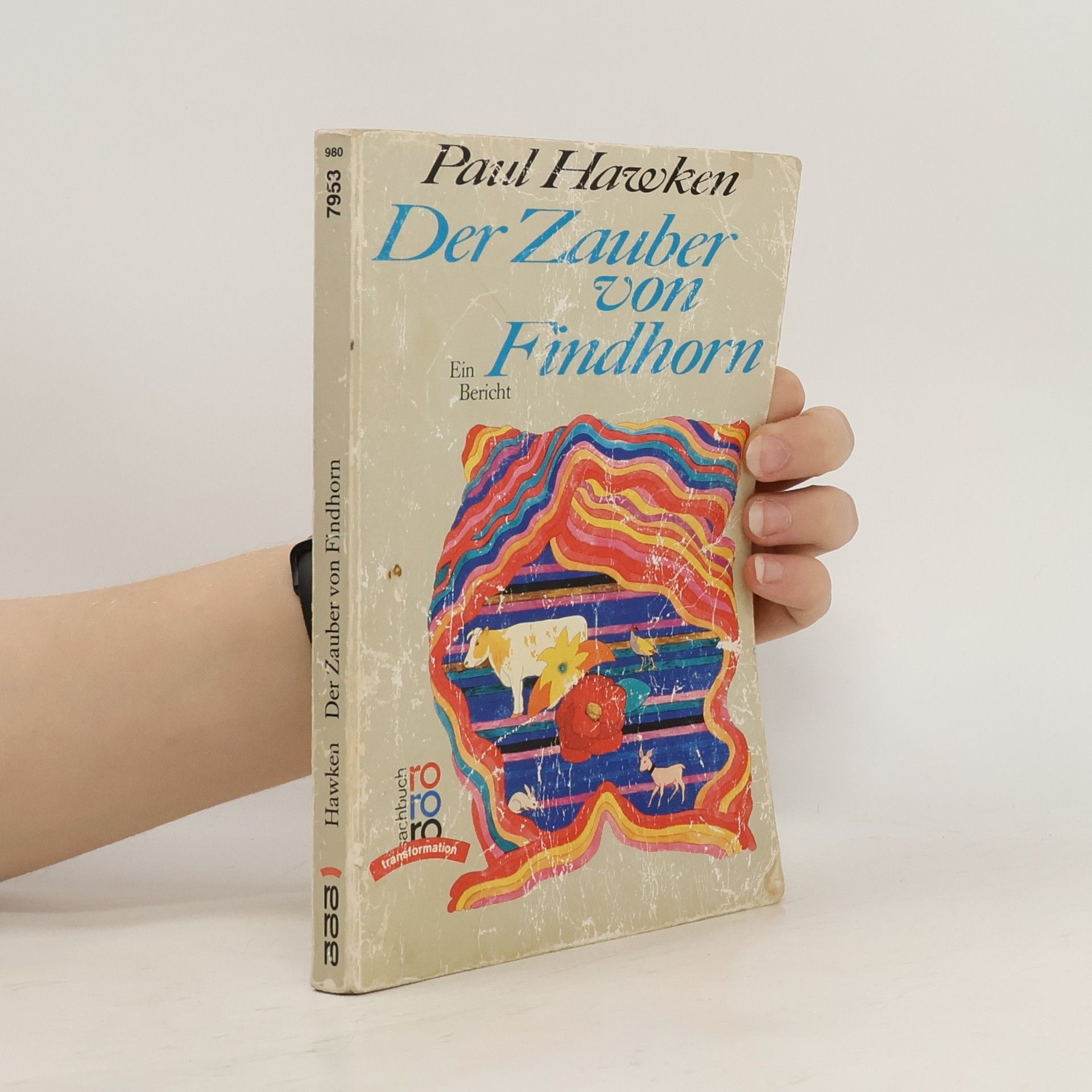 Paul Hawken Der Zauber von Findhorn