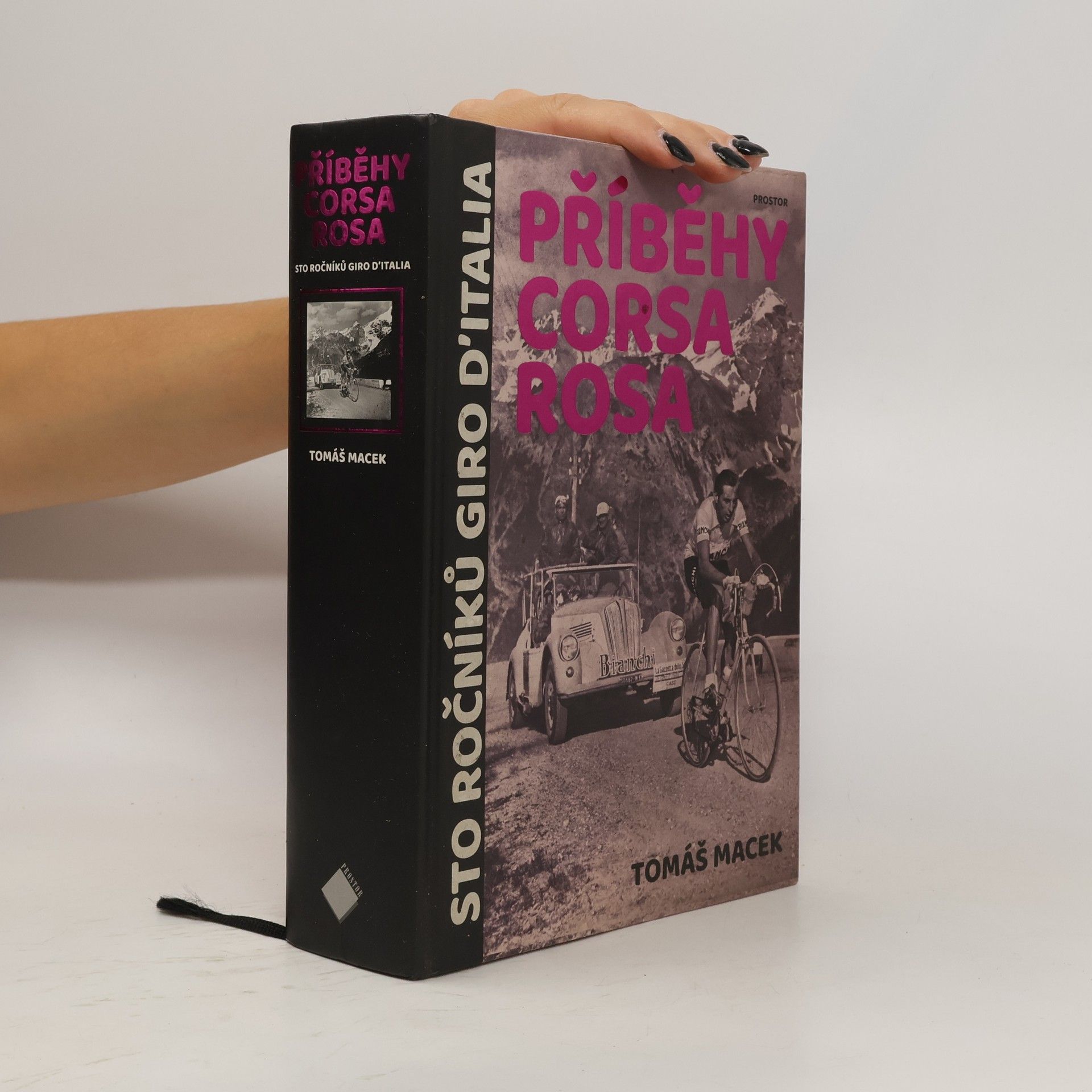 Tomáš Macek Příběhy Corsa rosa. Sto ročníků Giro d’Italia