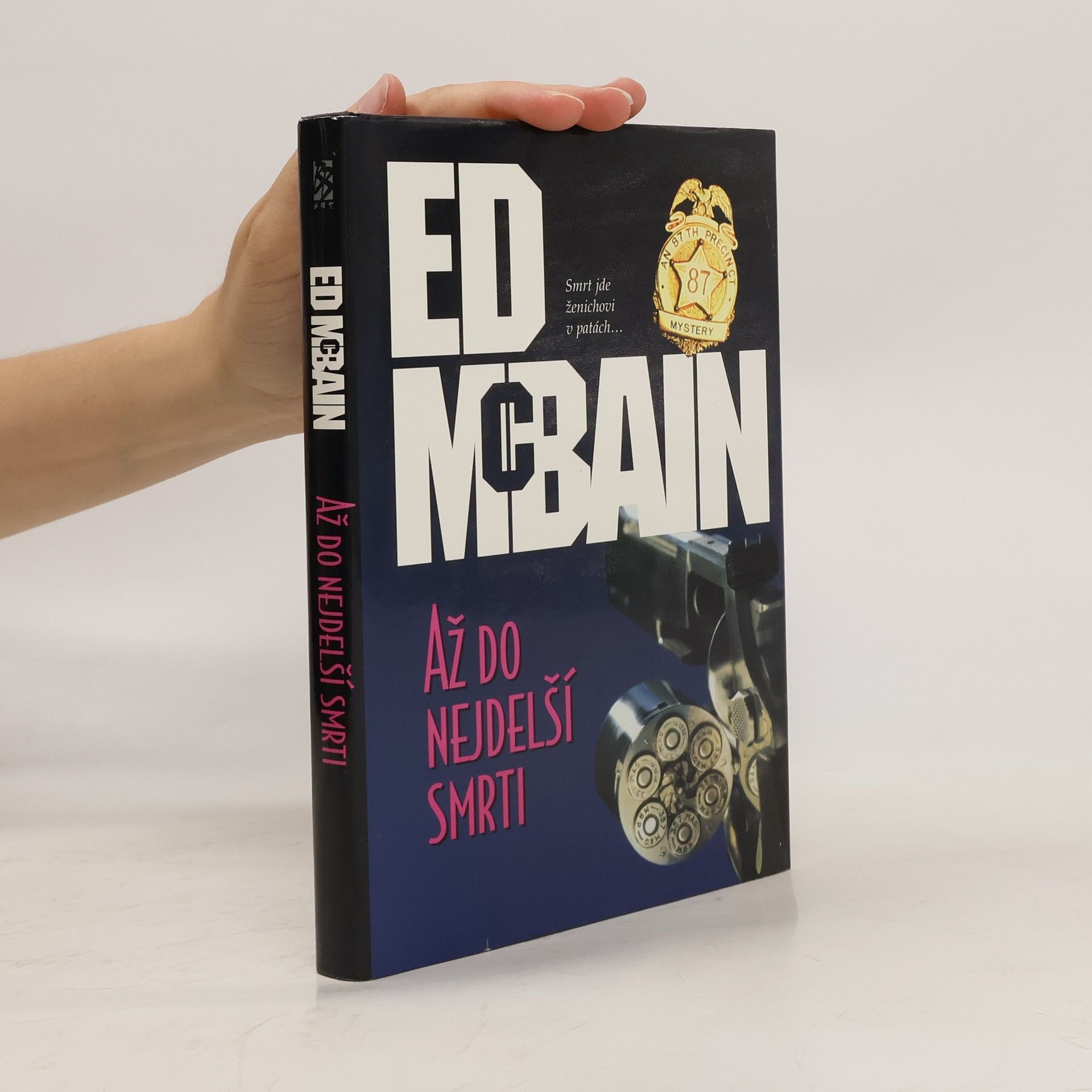 Ed McBain Až do nejdelší smrti: Román z 87. revíru