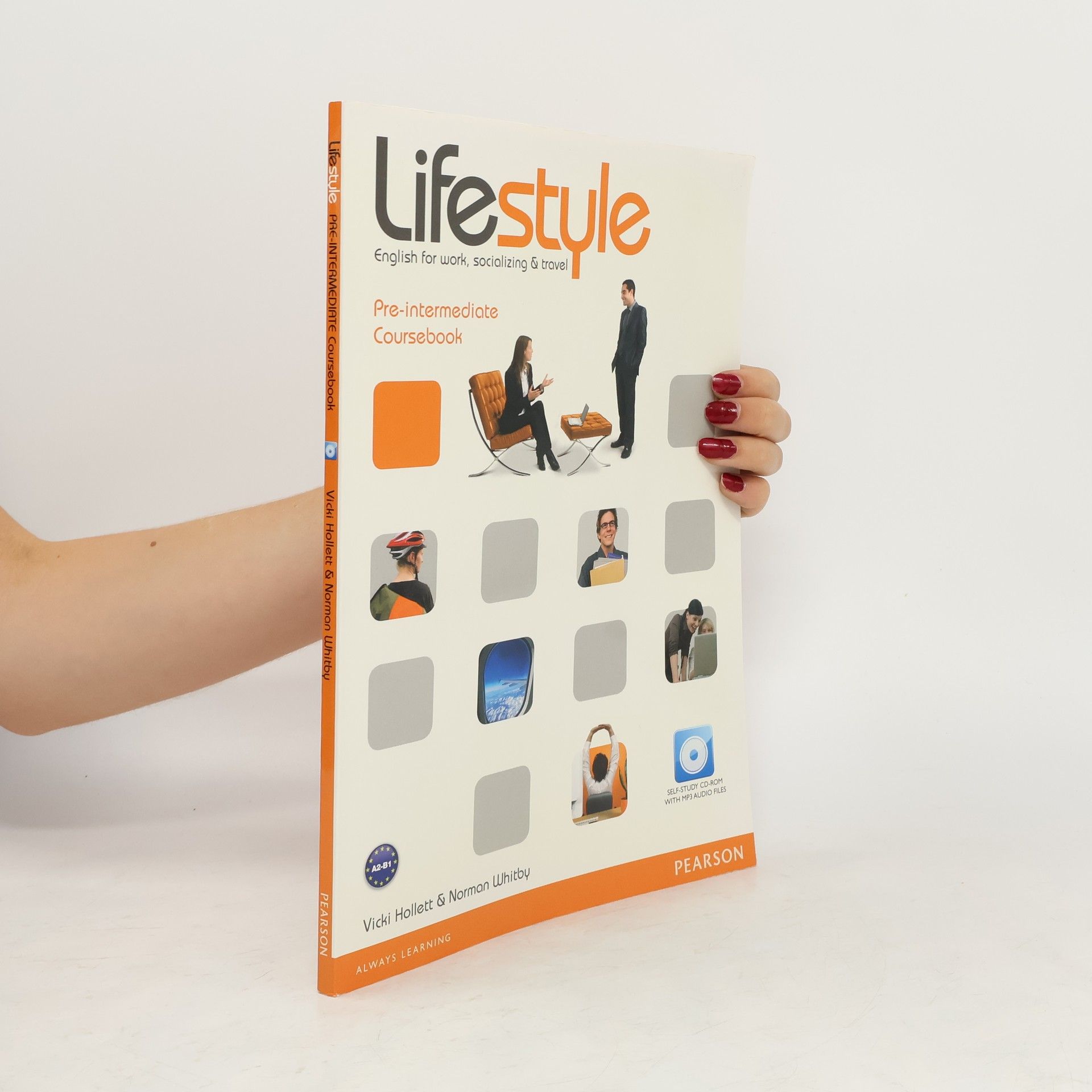 Vicki Hollett Lifestyle: English for work, socializing & travel. Pre-intermedite Coursebook