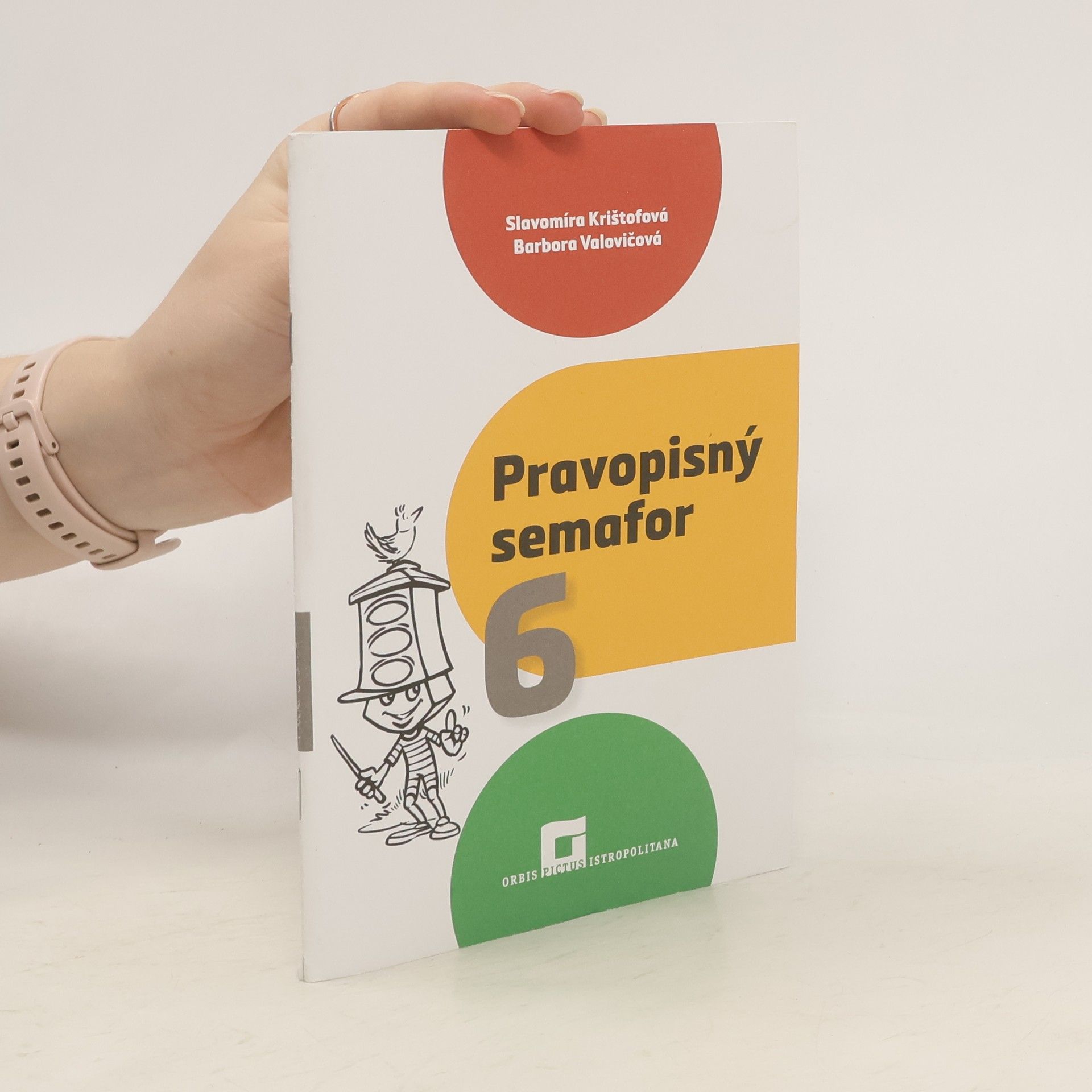 Slavomíra Krištofová Pravopisný semafor 6