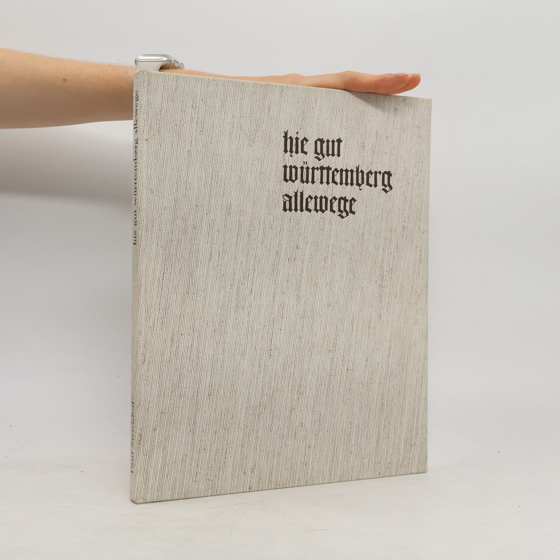 AA.VV. Hie gut württemberg allewege