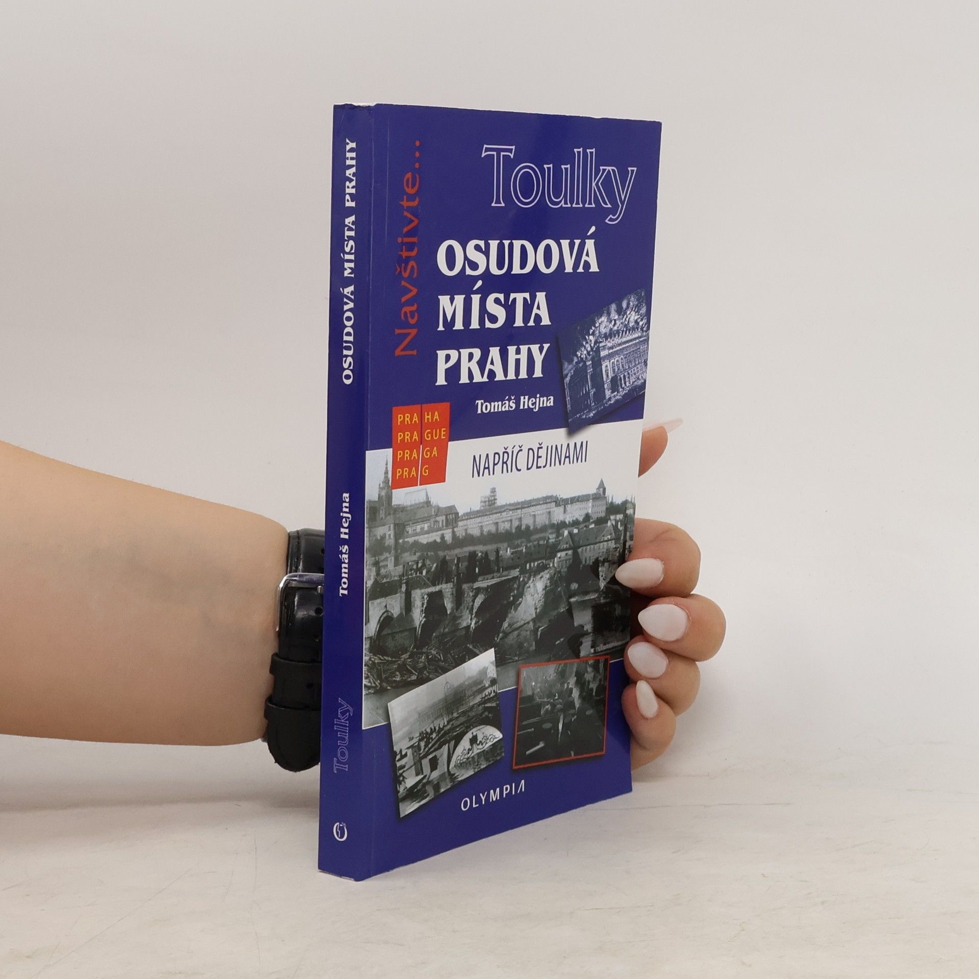 Tomáš Hejna Osudová místa Prahy