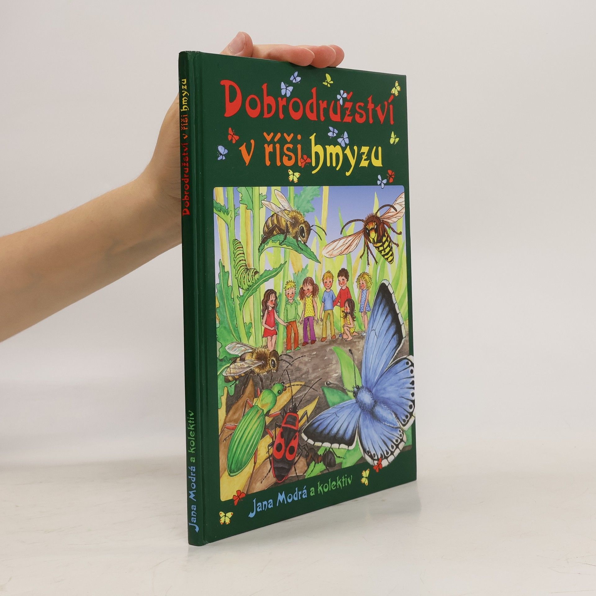 Kolektiv autorů Dobrodružství v říši hmyzu
