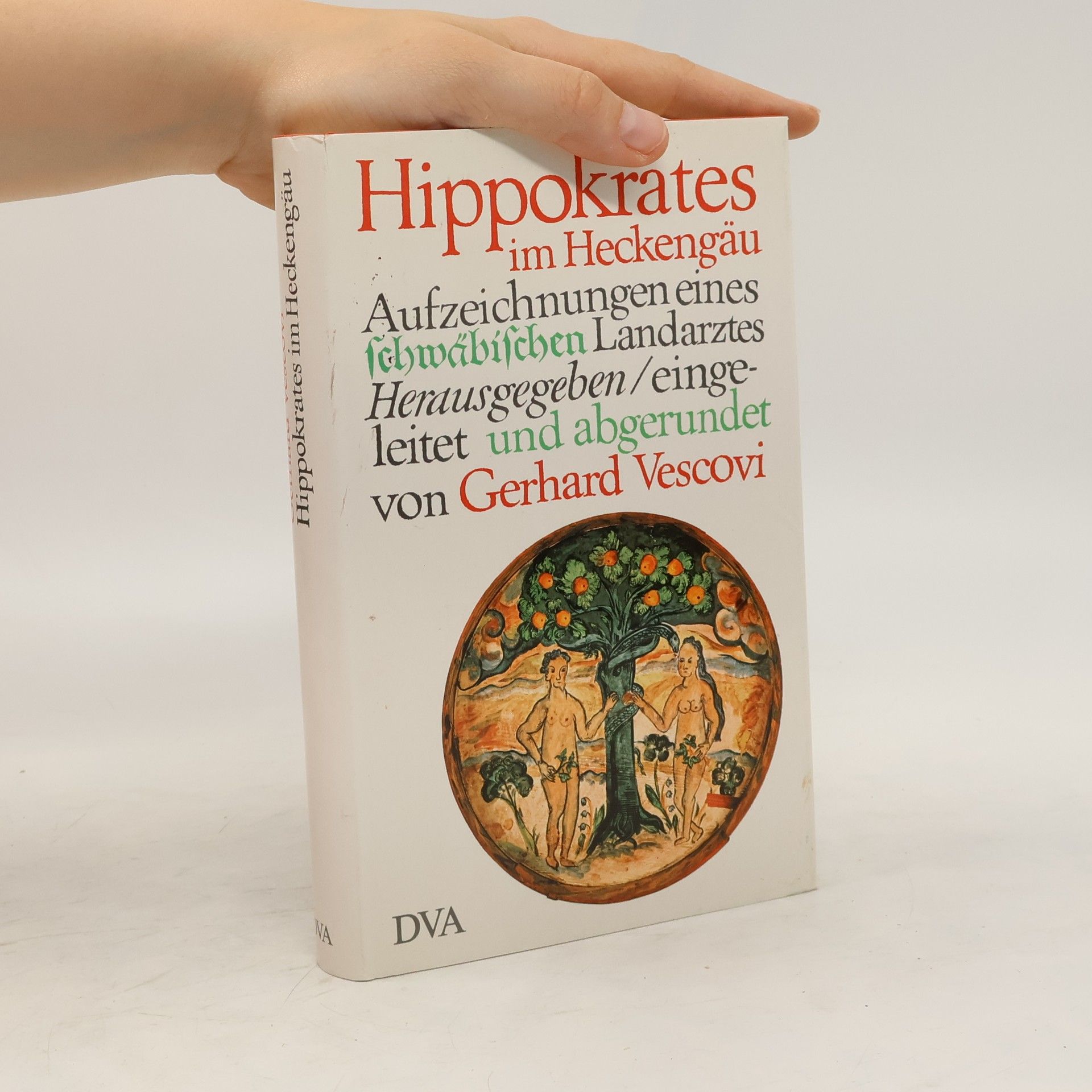 Gerhard Vescovi Hippokrates im Heckengäu
