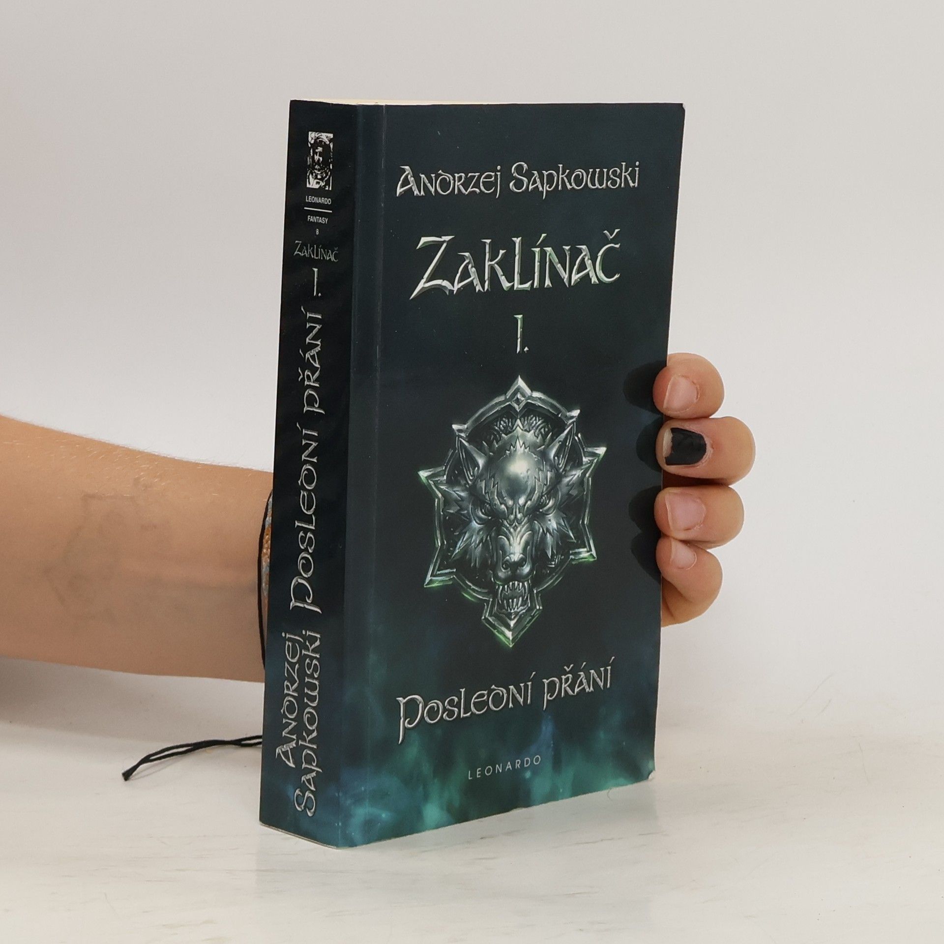 Andrzej Sapkowski Zaklínač 1. díl - Poslední přání