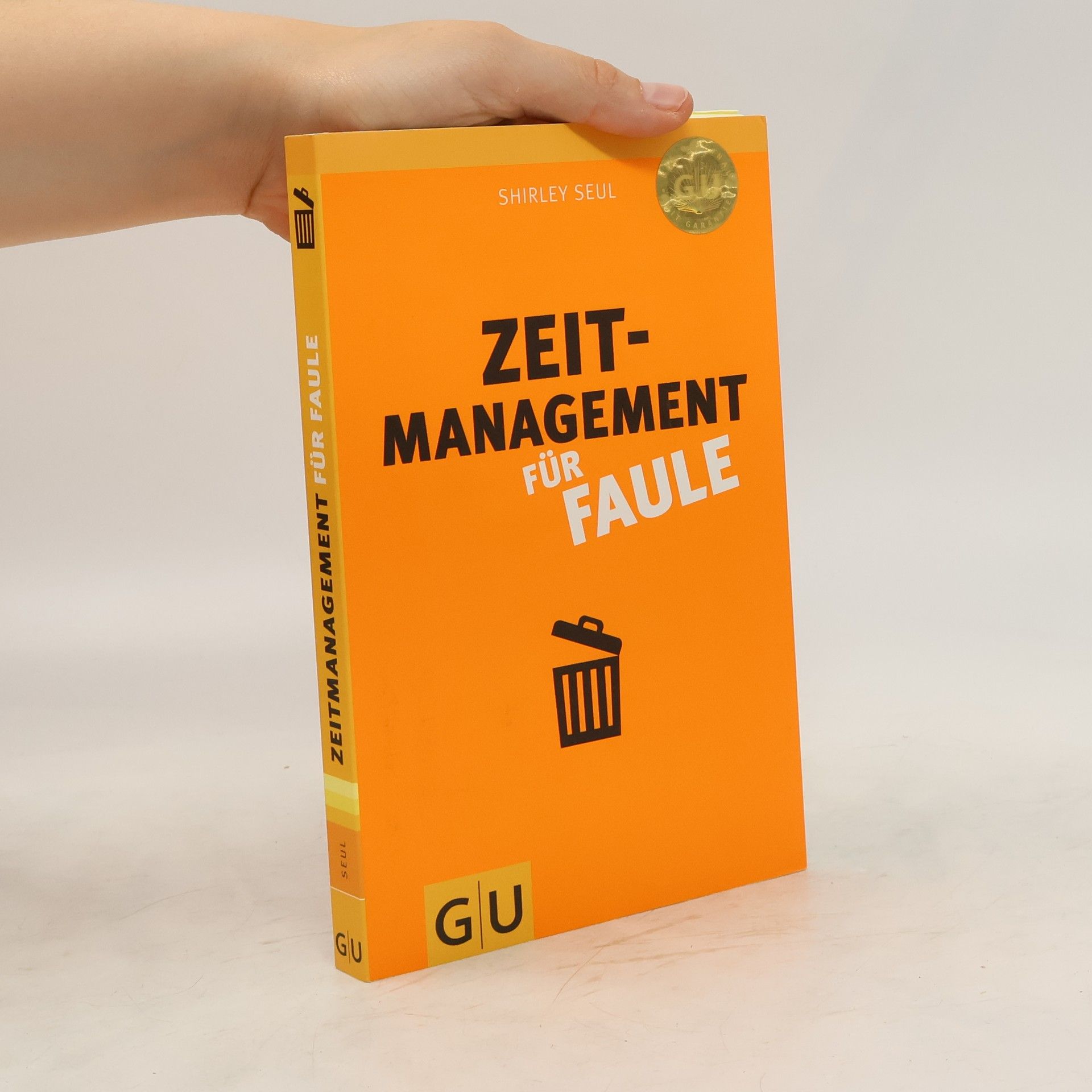 Shirley Michaela Seul Zeitmanagement für Faule