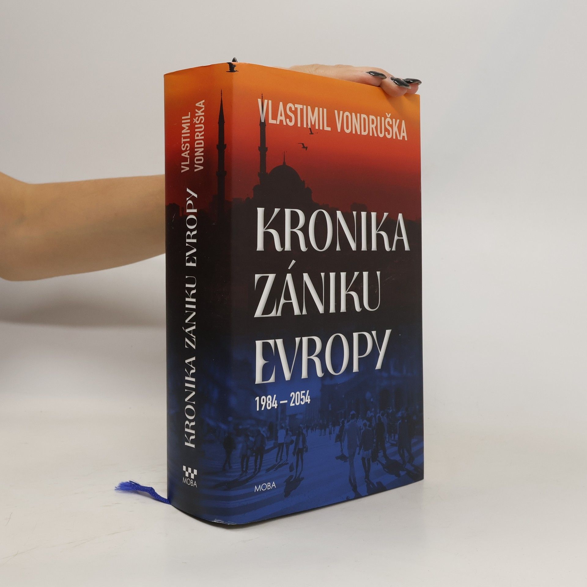 Vlastimil Vondruška Kronika zániku Evropy: 1984-2054