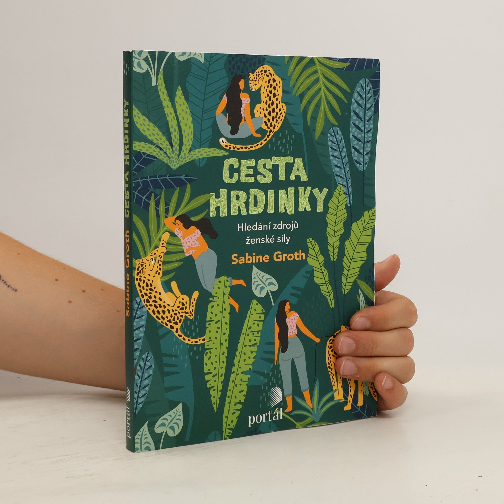 Sabine Groth Cesta hrdinky : hledání zdrojů ženské síly