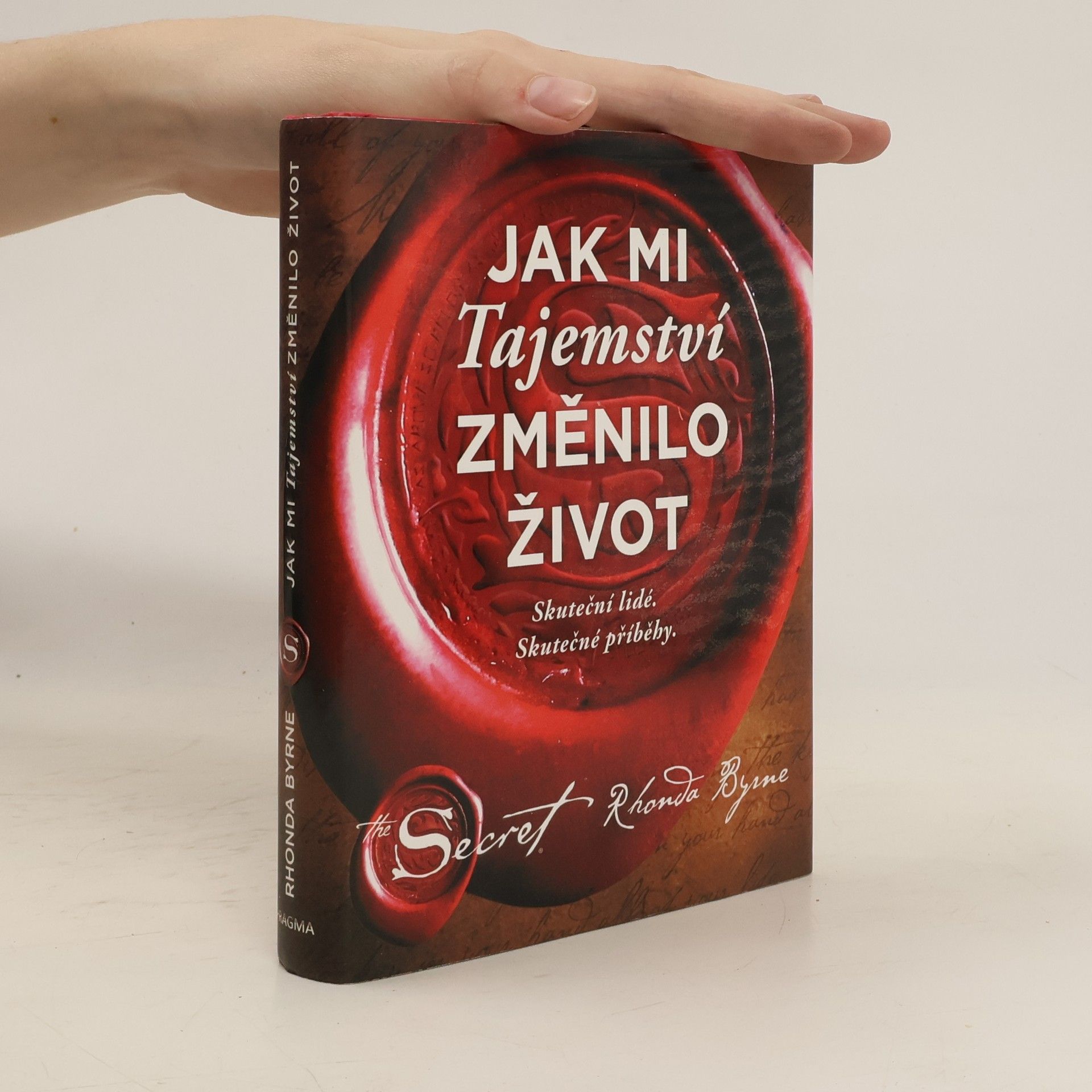 Rhonda Byrne Jak mi Tajemství změnilo život