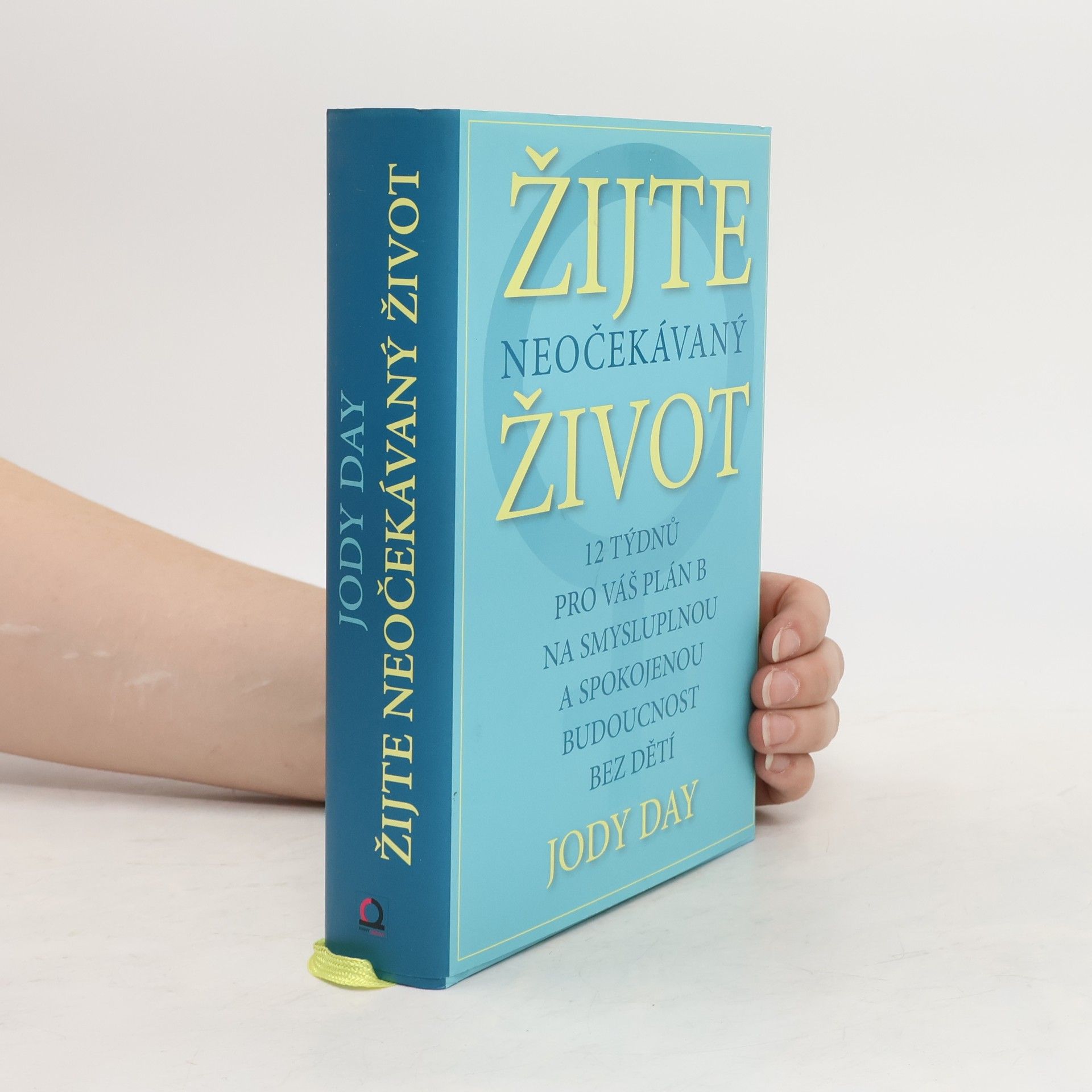 Jody Day Žijte neočekávaný život