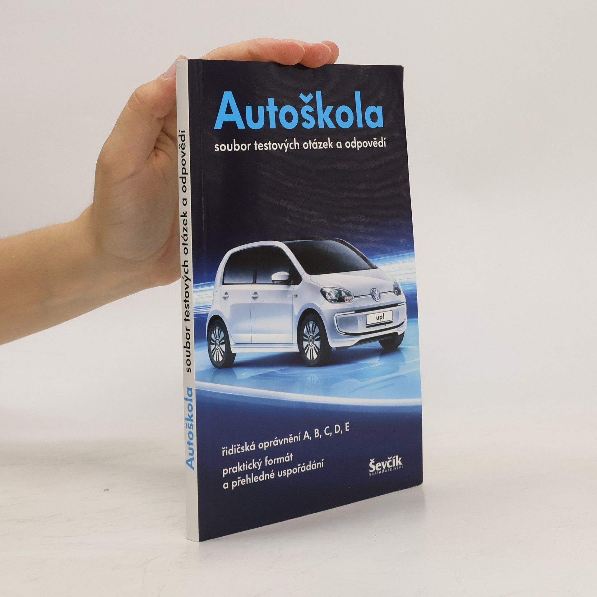 Autorenkollektiv Autoškola 2013 - Soubor testových otázek a odpovědí