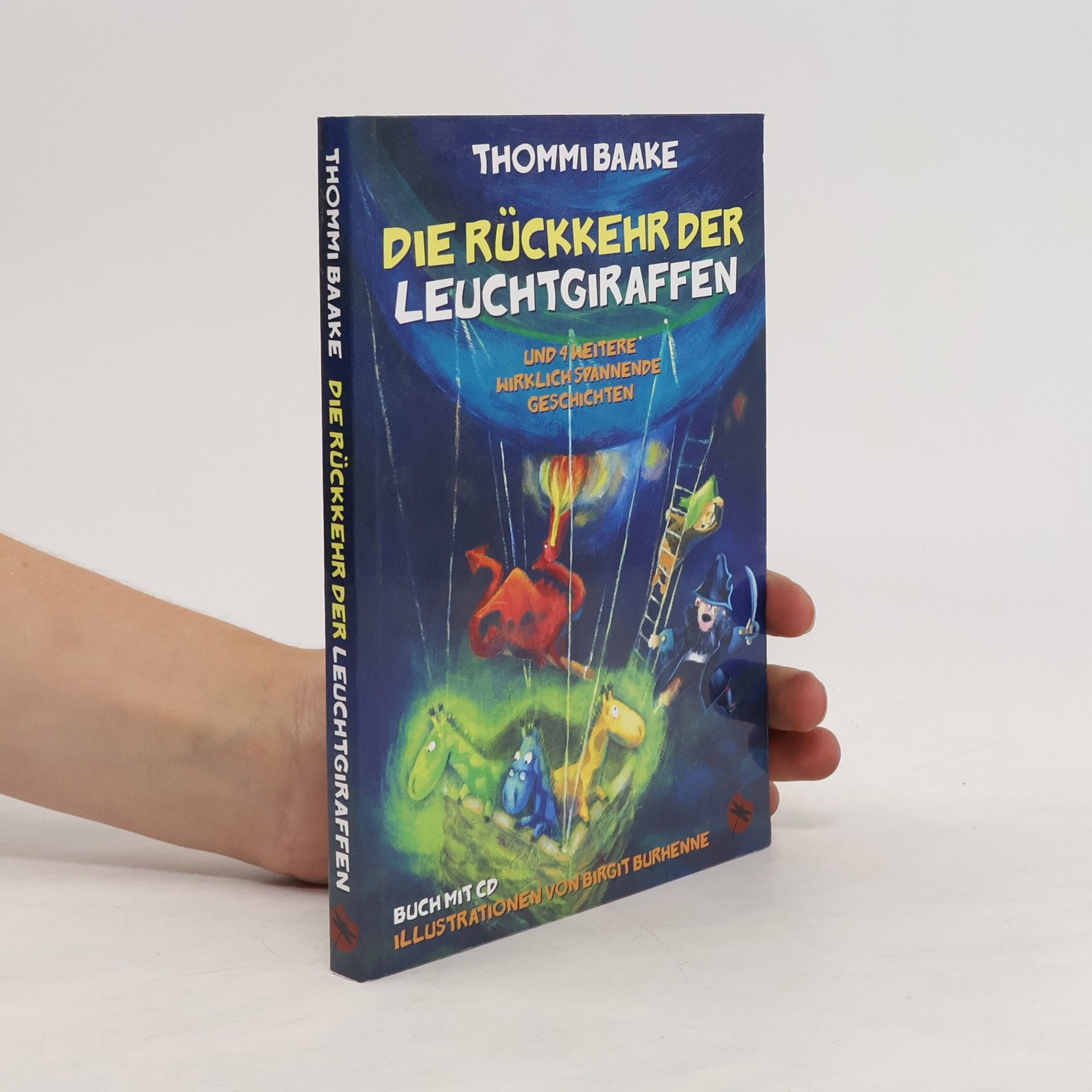 Thommi Baake Die Rückkehr der Leuchtgiraffen, m. Audio-CD