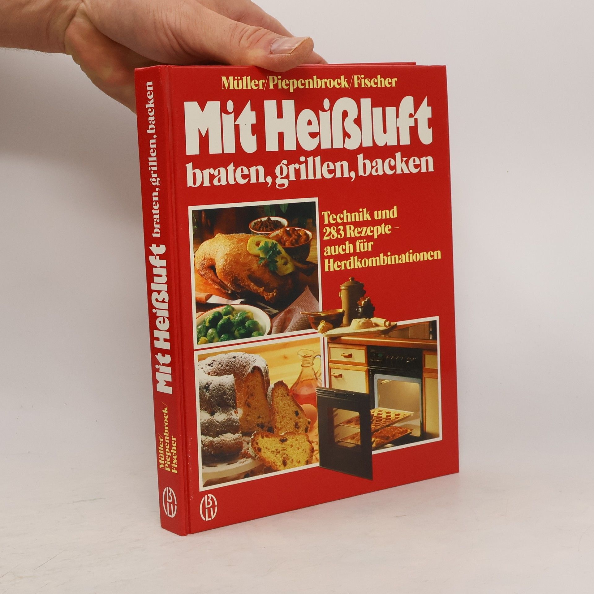 Veronika Müller Mit Heissluft braten, grillen, backen