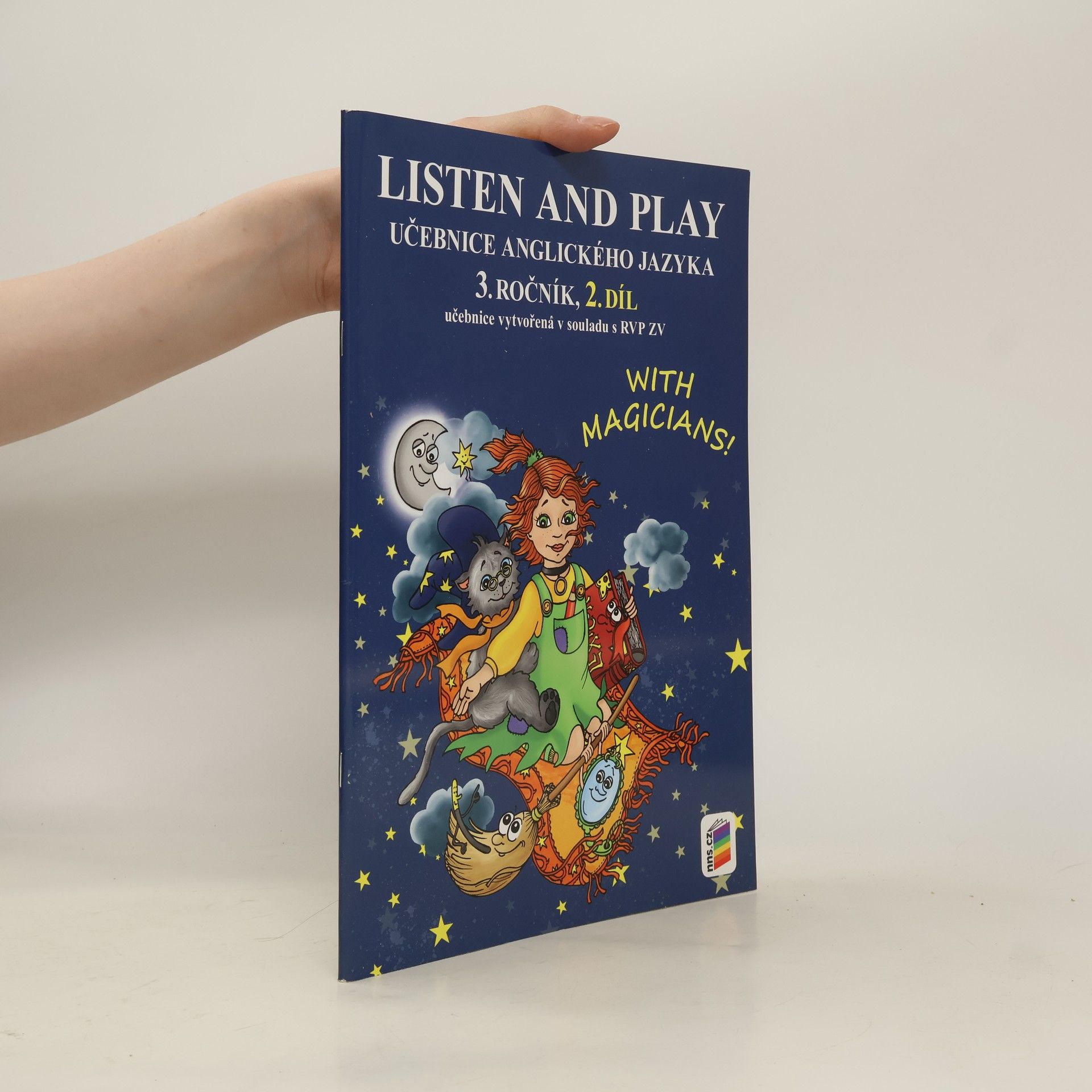 Věra Štiková Listen and play Učebnice anglického jazyka 3. ročník 2.díl