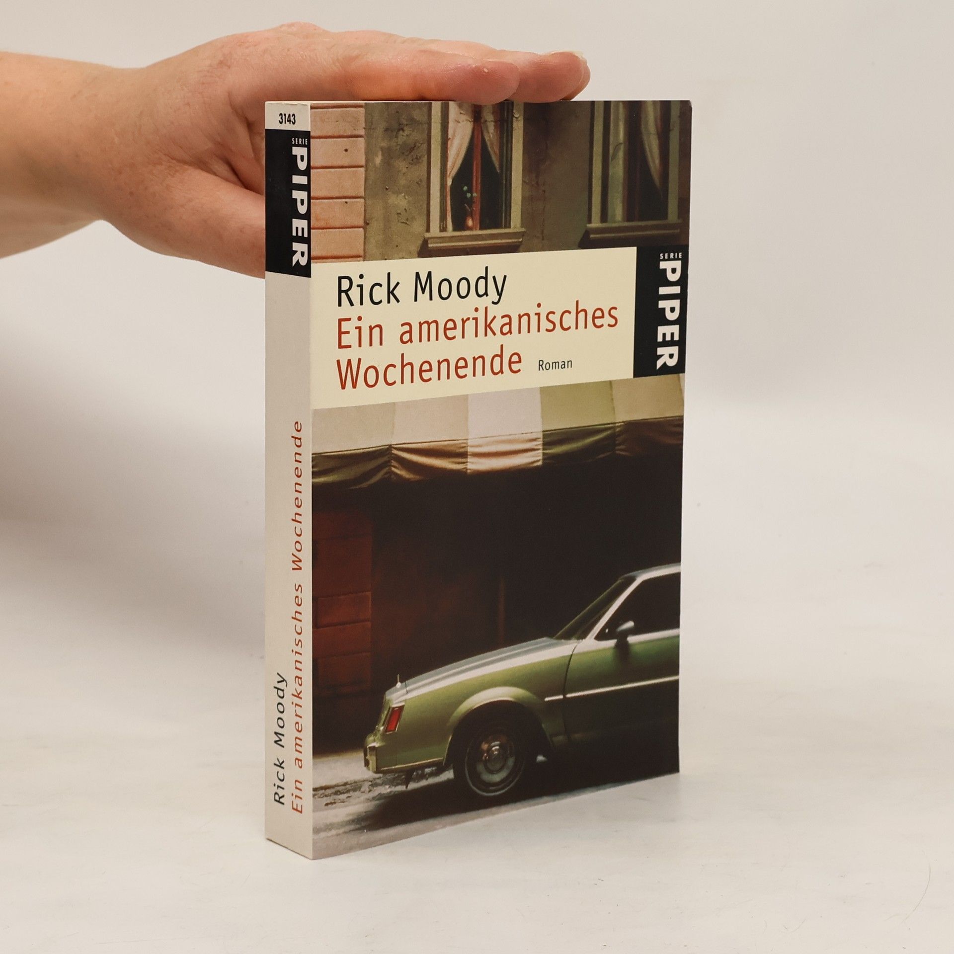 Rick Moody Ein amerikanisches Wochenende