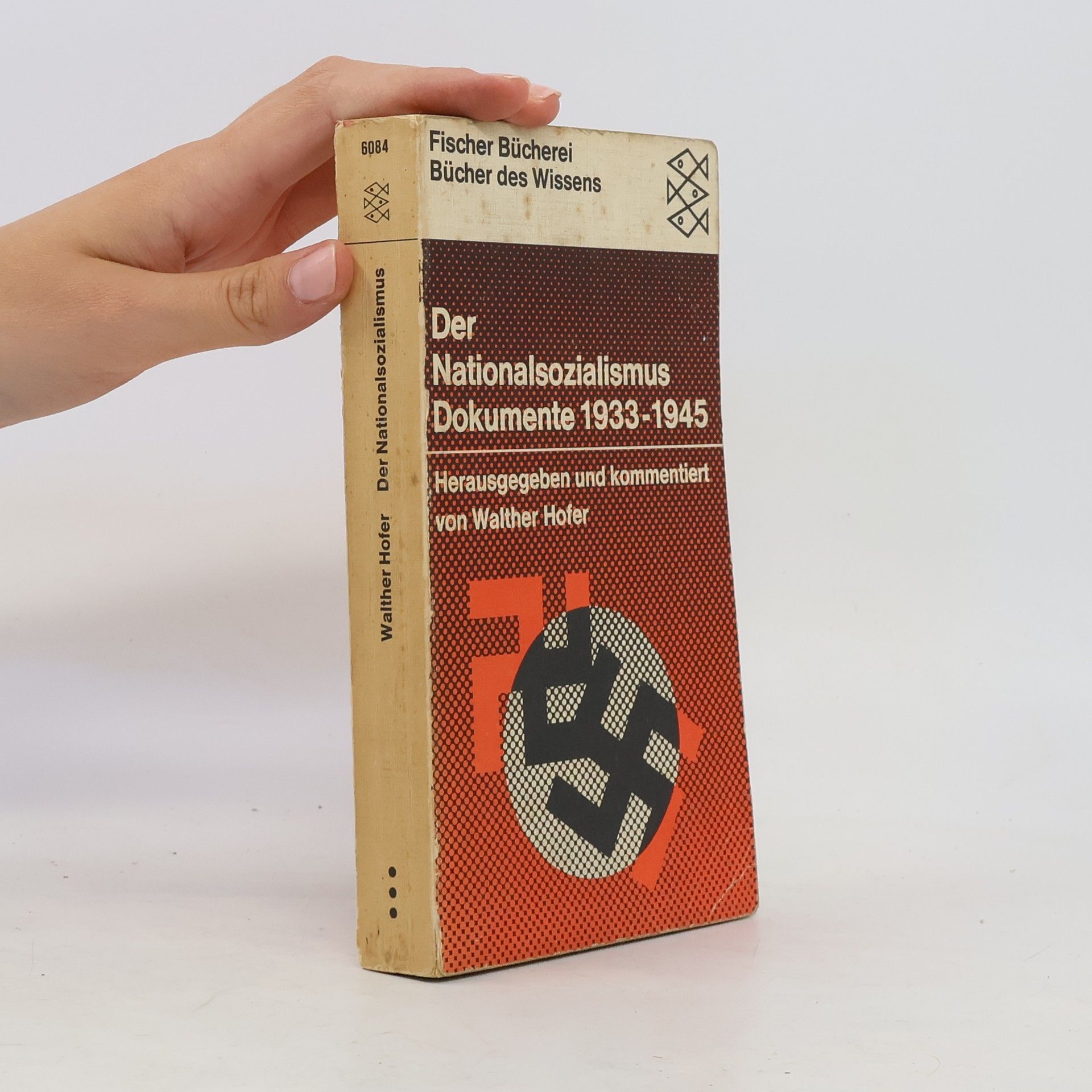 Walter Hofer Der Nationalsozialismus: Dokumente 1933-1945