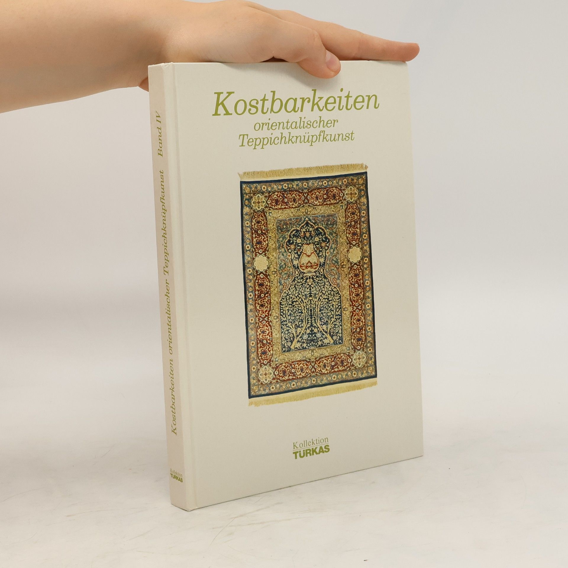 Autorenkollektiv Kostbarkeiten orientalischer Teppichknüpfkunst