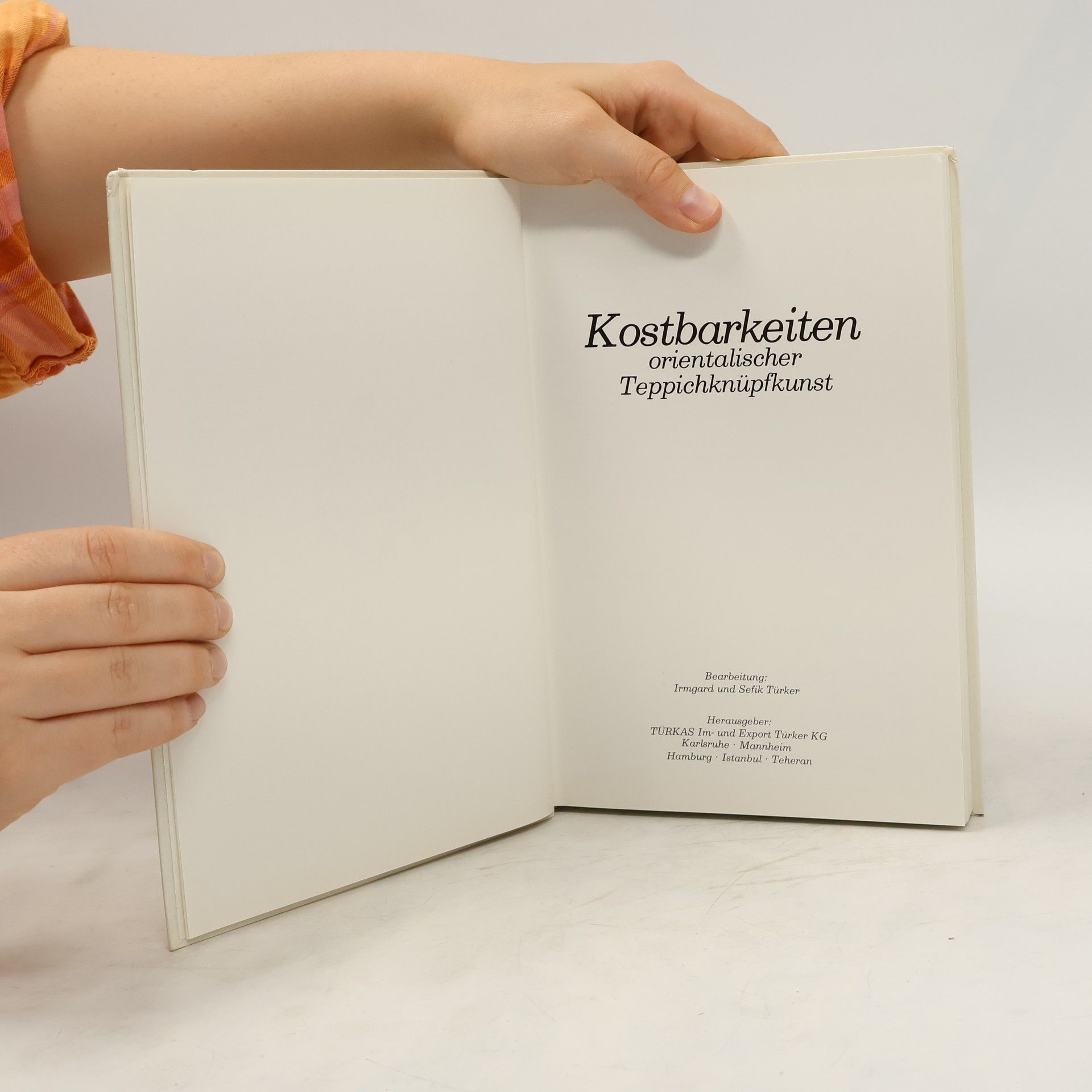 Autorenkollektiv Kostbarkeiten orientalischer Teppichknüpfkunst