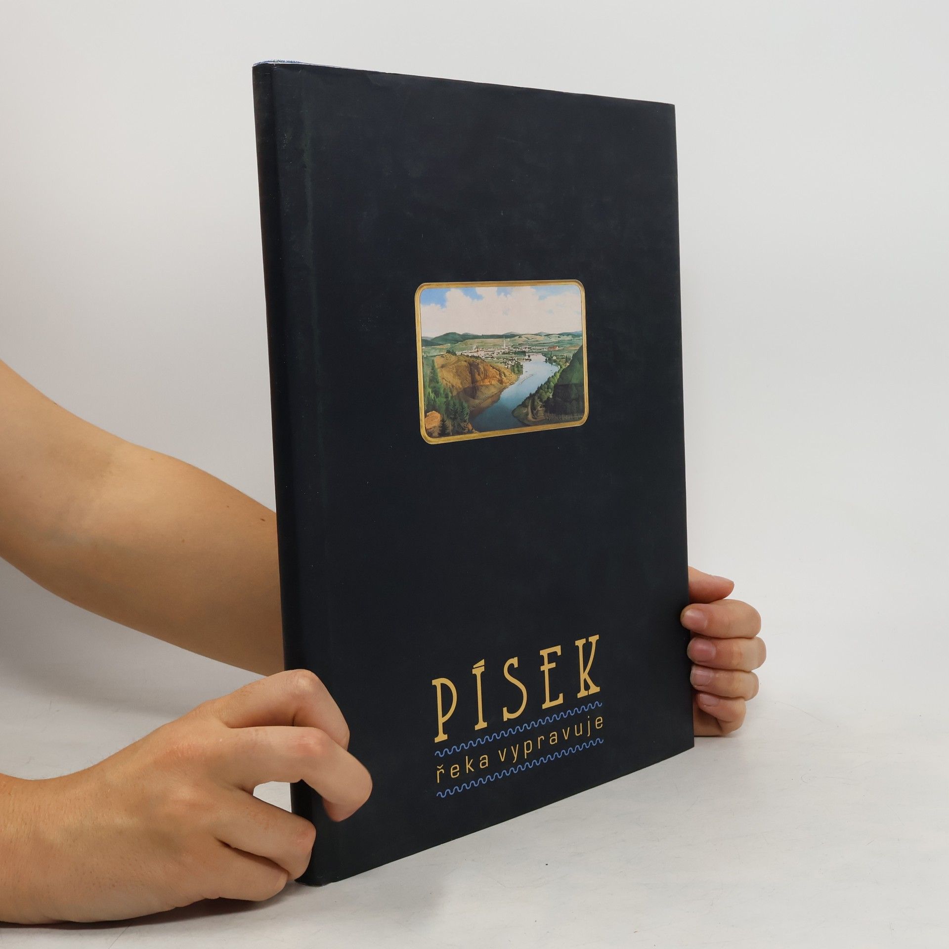 Jiří Prášek Písek. Řeka vypravuje