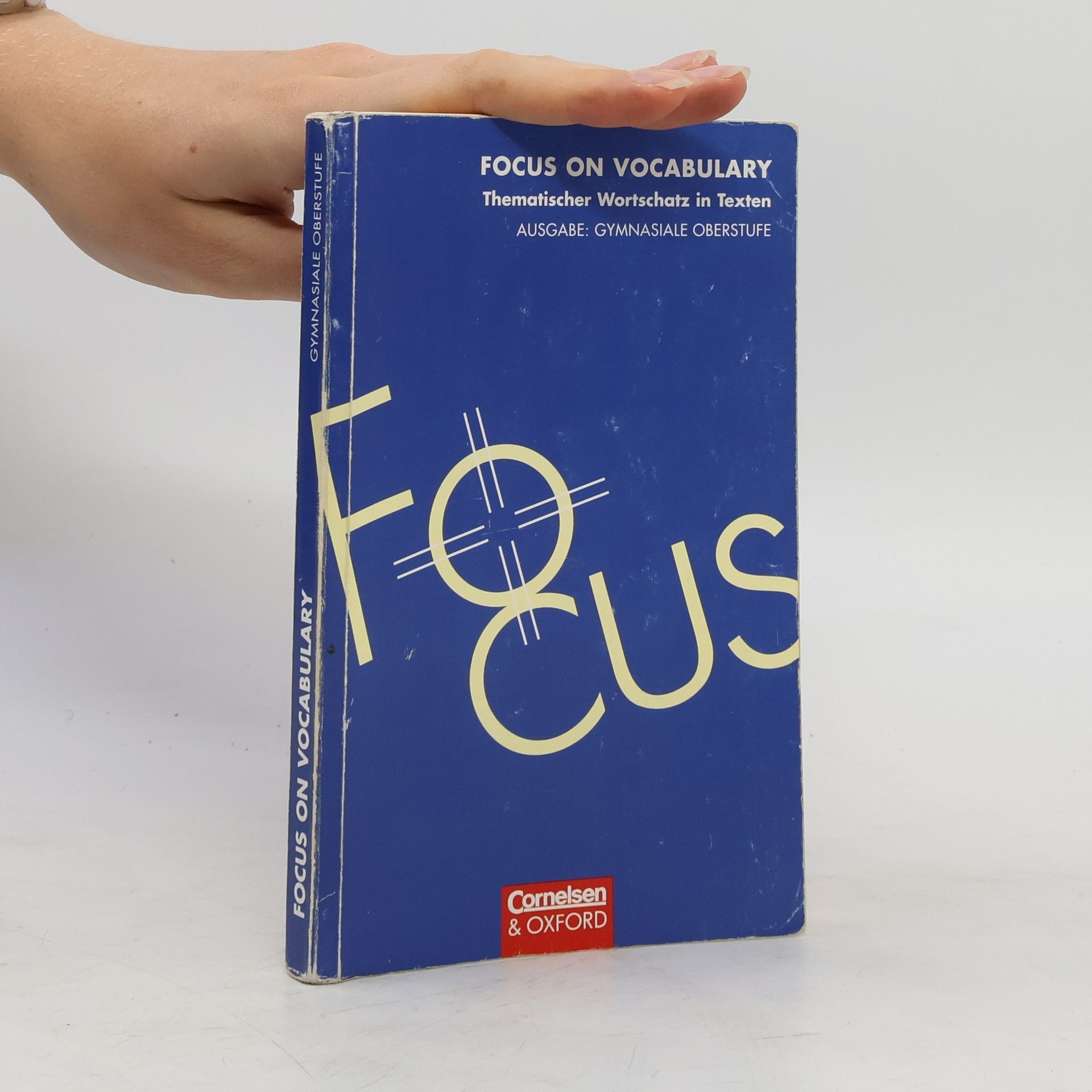 Steve Williams Focus on Vocabulary. Thematischer Wortschatz in Texten