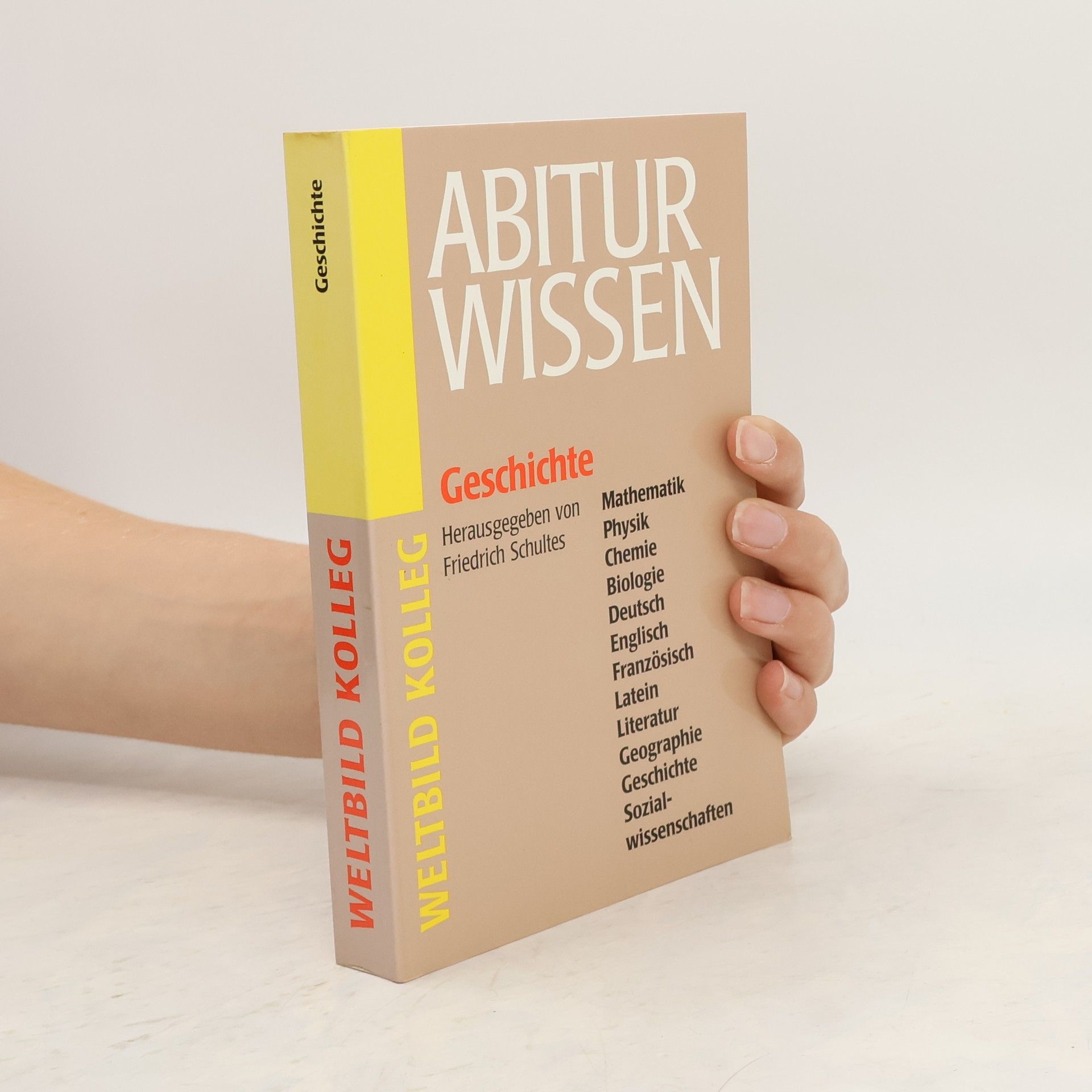 Friedrich Schultes Abiturwissen. Geschichte