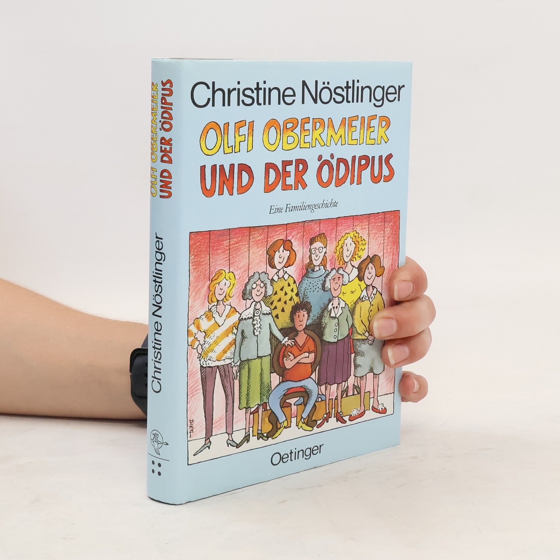 Christine Nöstlinger Olfi Obermeier und der Ödipus