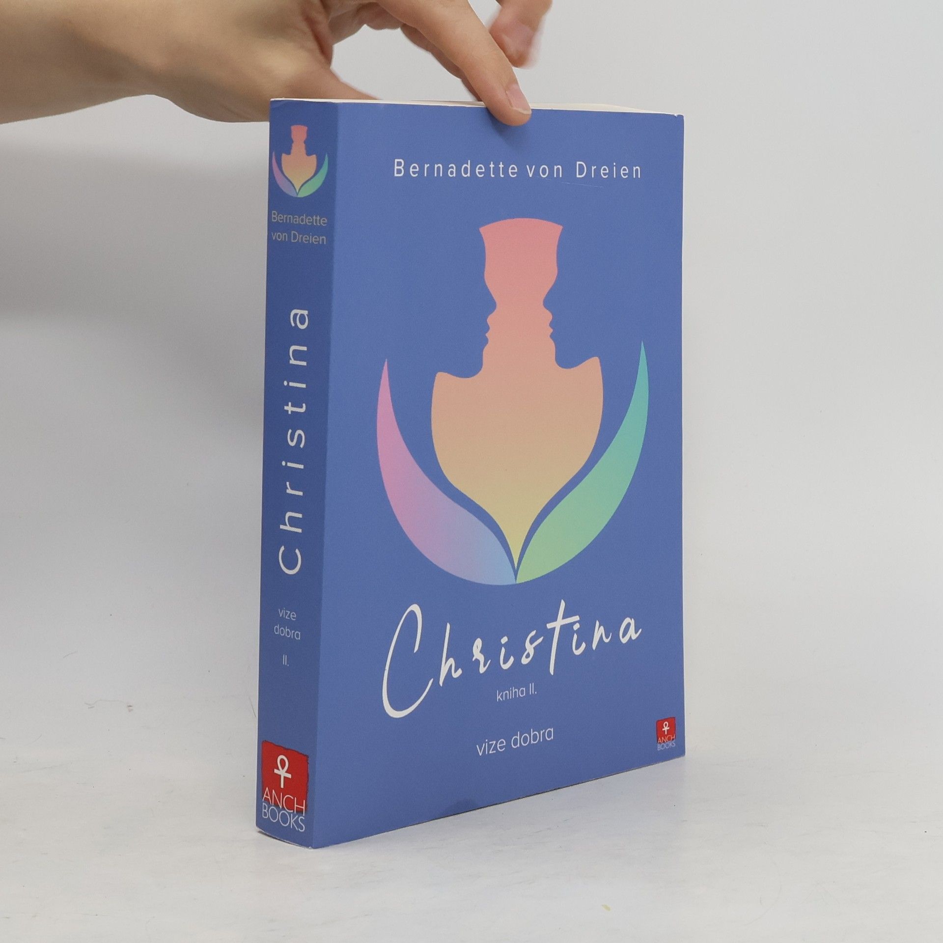 Bernadette von Dreien Christina, kniha II: Vize dobra