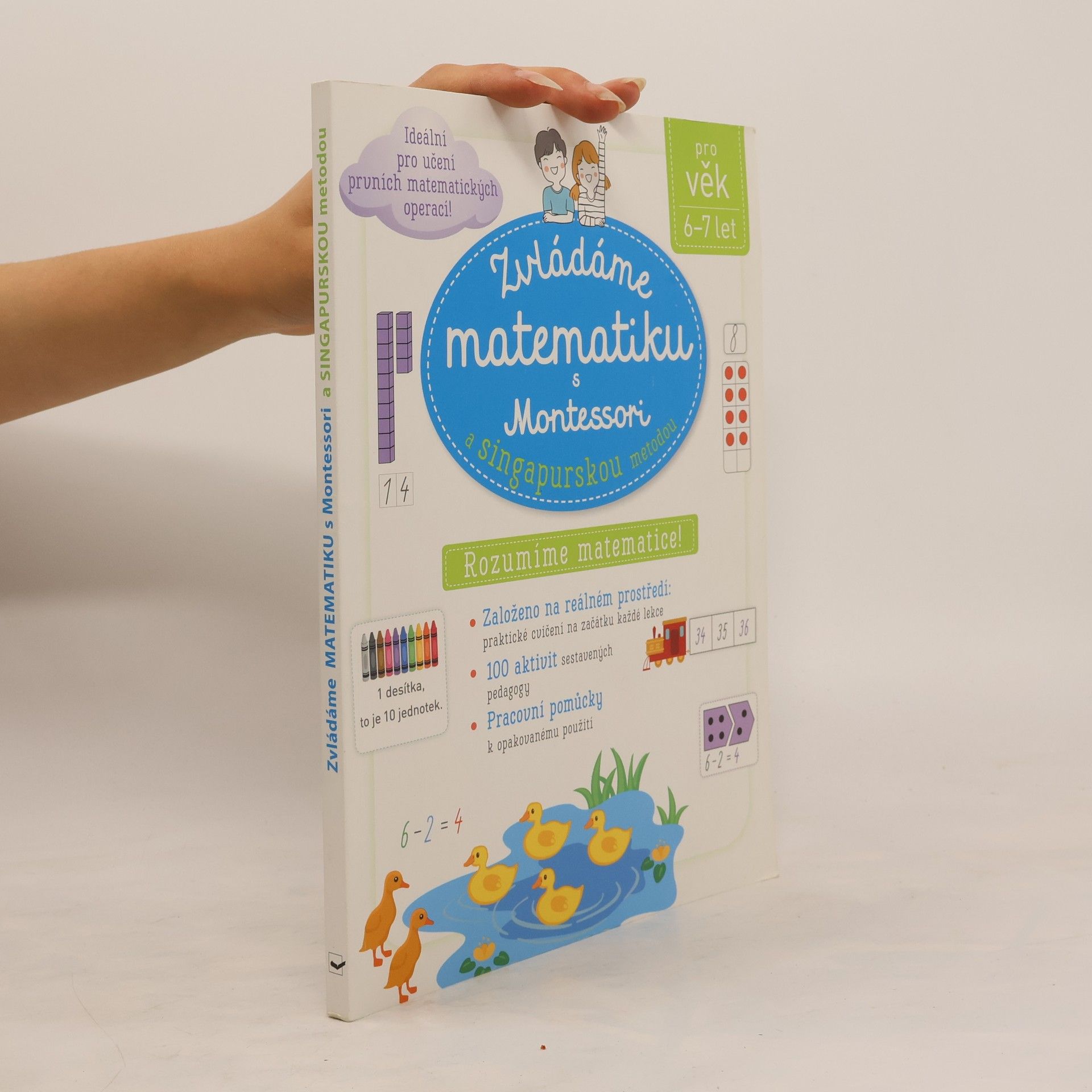 Delphine Urvoy Zvládáme matematiku s Montessori a singapurskou metodou: Rozumíme matematice!