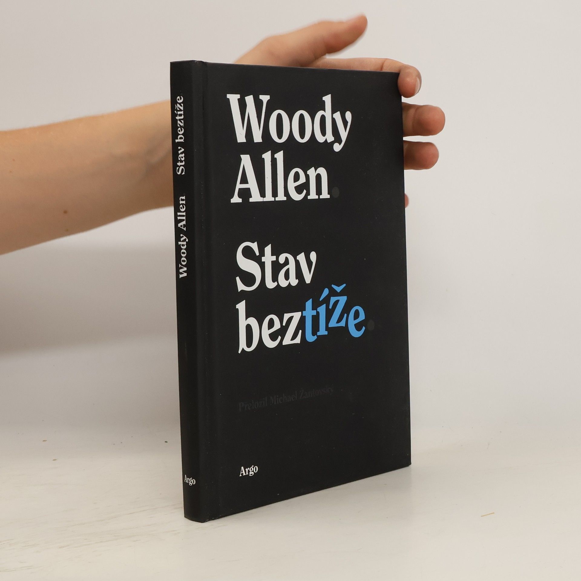 Woody Allen Stav beztíže