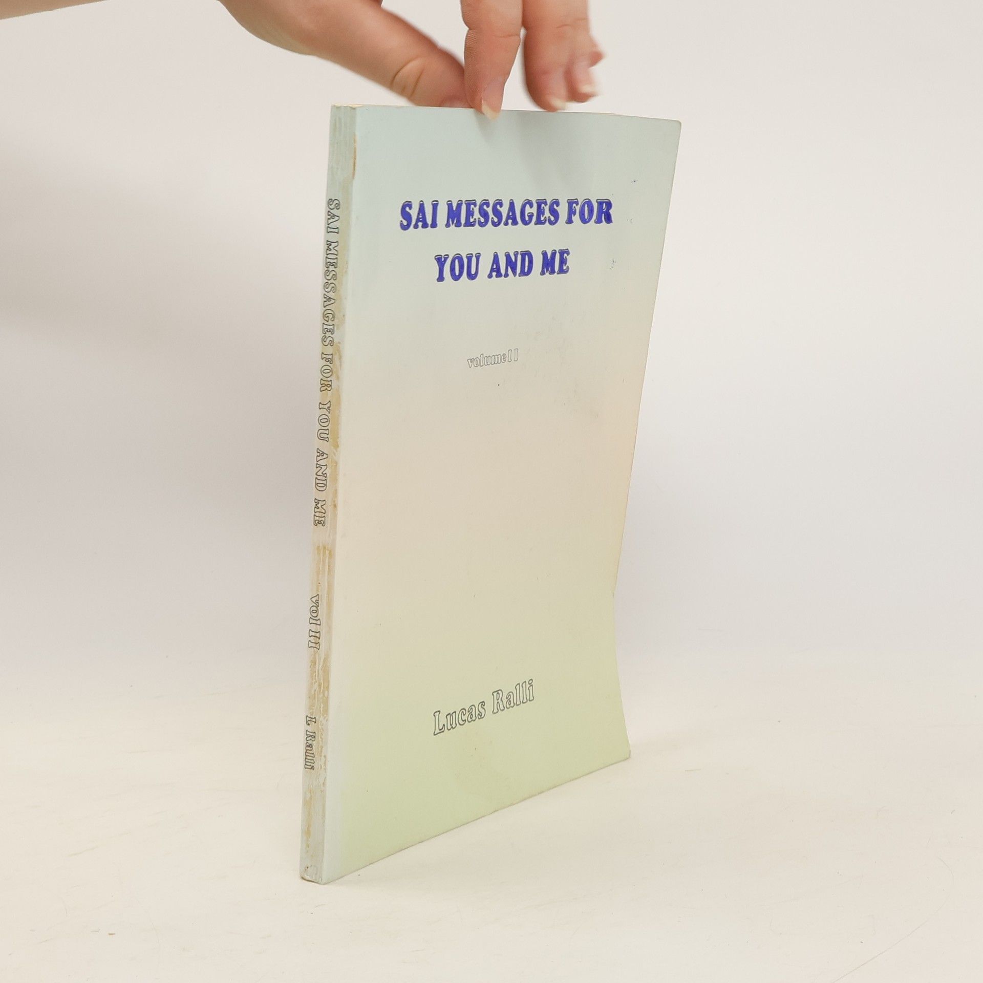 Lucas Ralli Sai Messages for You and Me Vol. II.