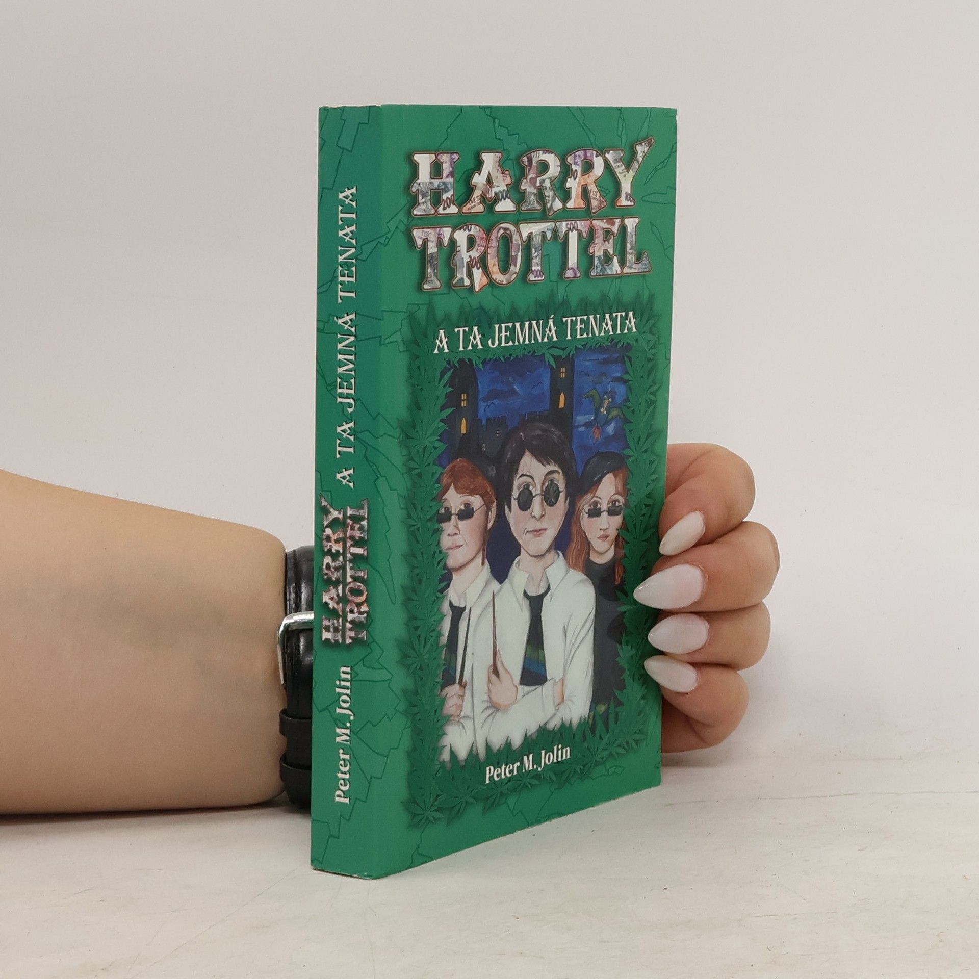 Peter M. Jolin Harry Trottel a ta jemná tenata