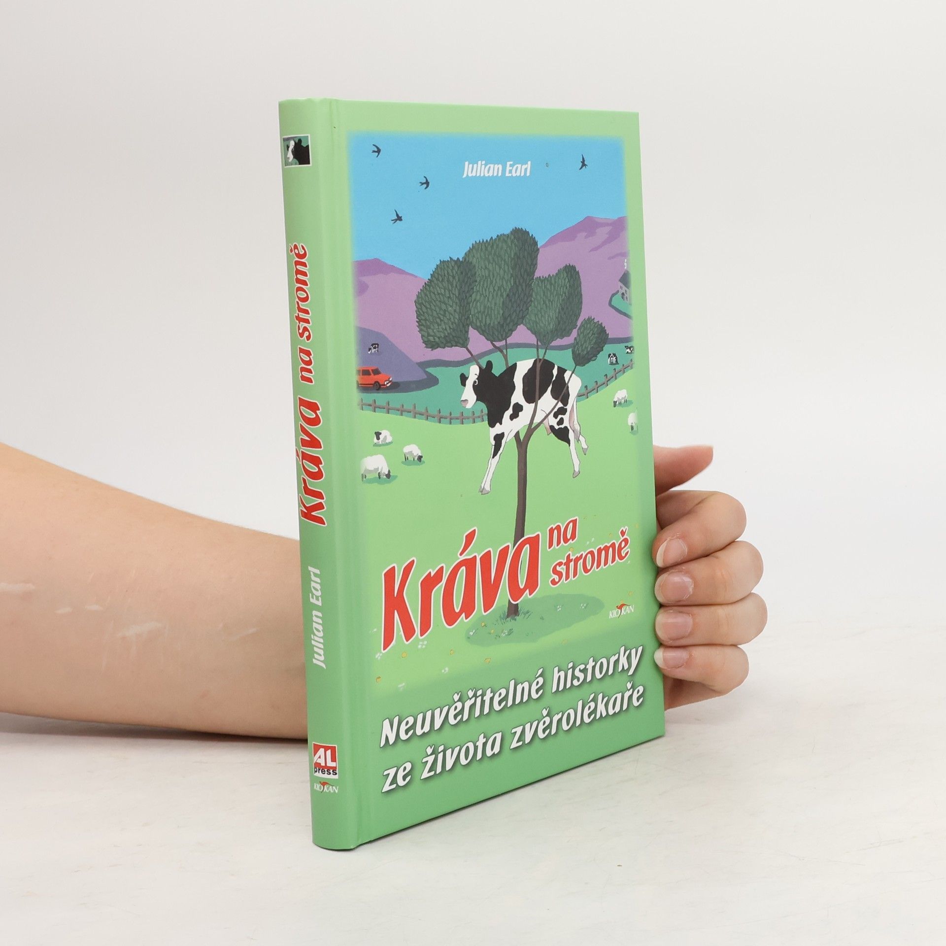 Julian Earl Kráva na stromě. Neuvěřitelné historky ze života zvěrolékaře